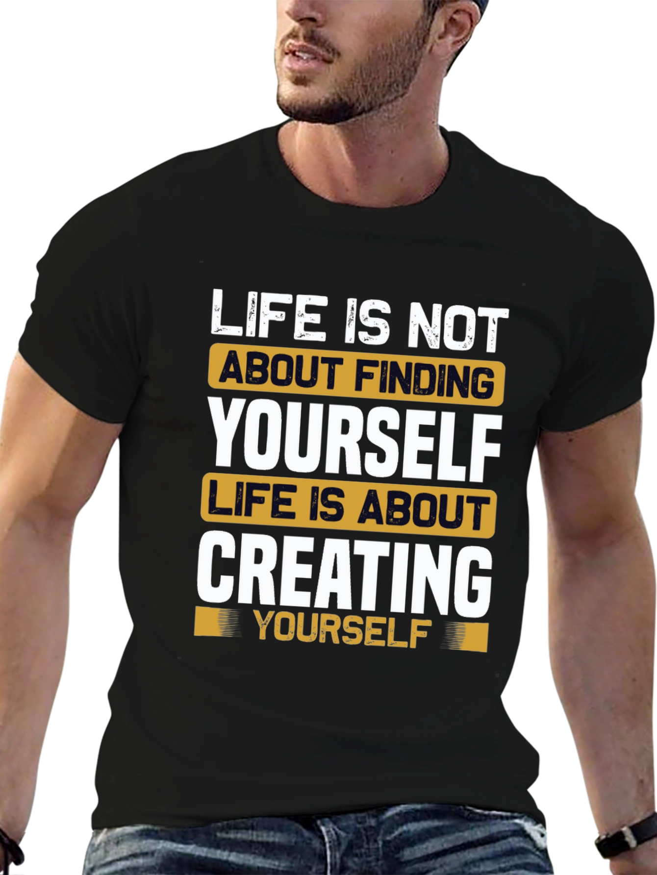 Inspirational Life Quote T-Shirt - Create Yourself