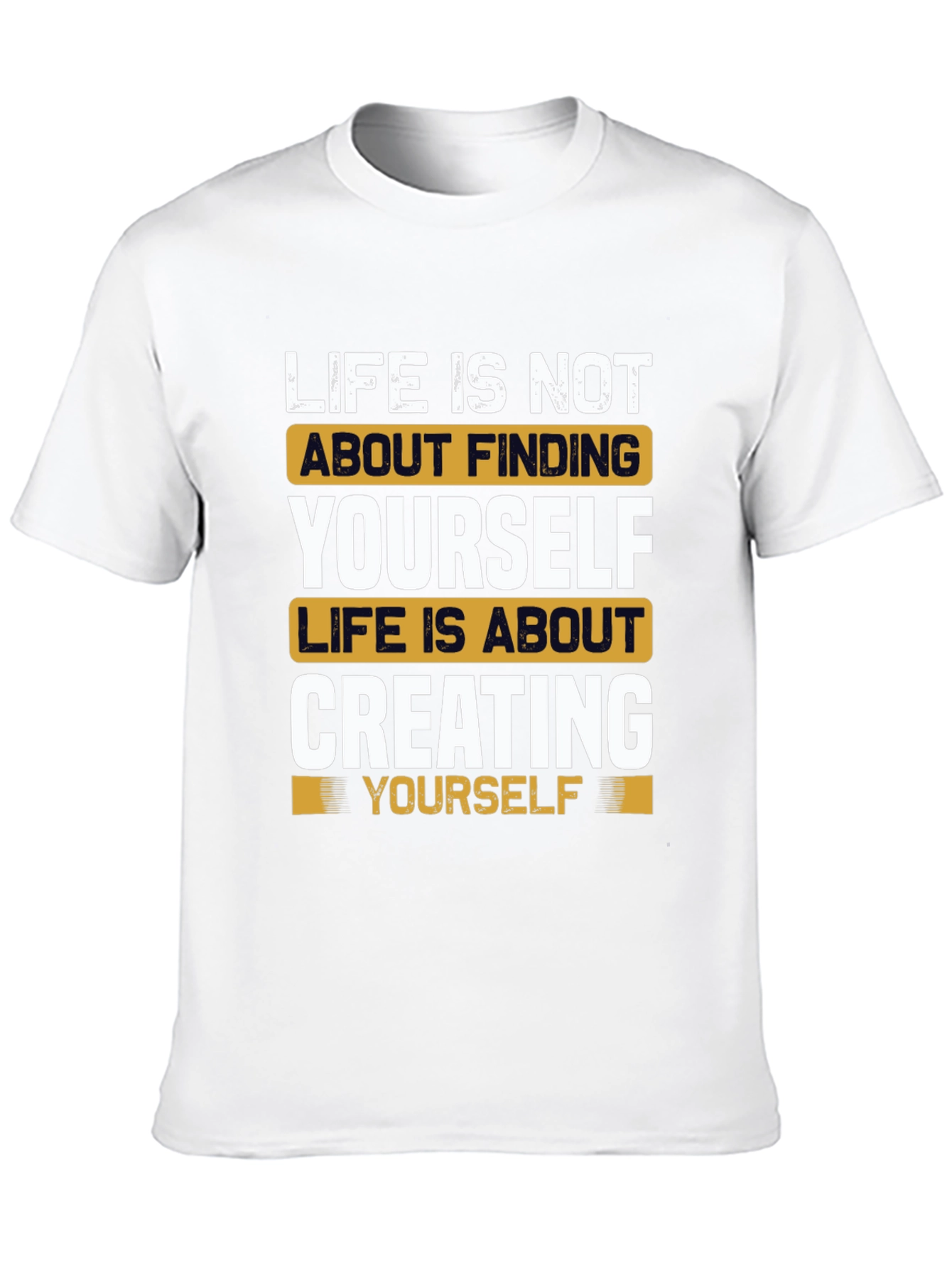Inspirational Life Quote T-Shirt - Create Yourself
