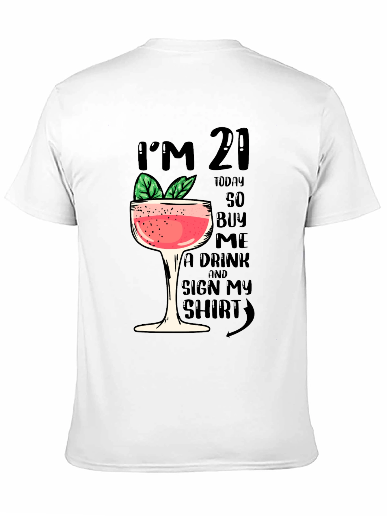 Birthday Im 21 Graphic T-Shirt