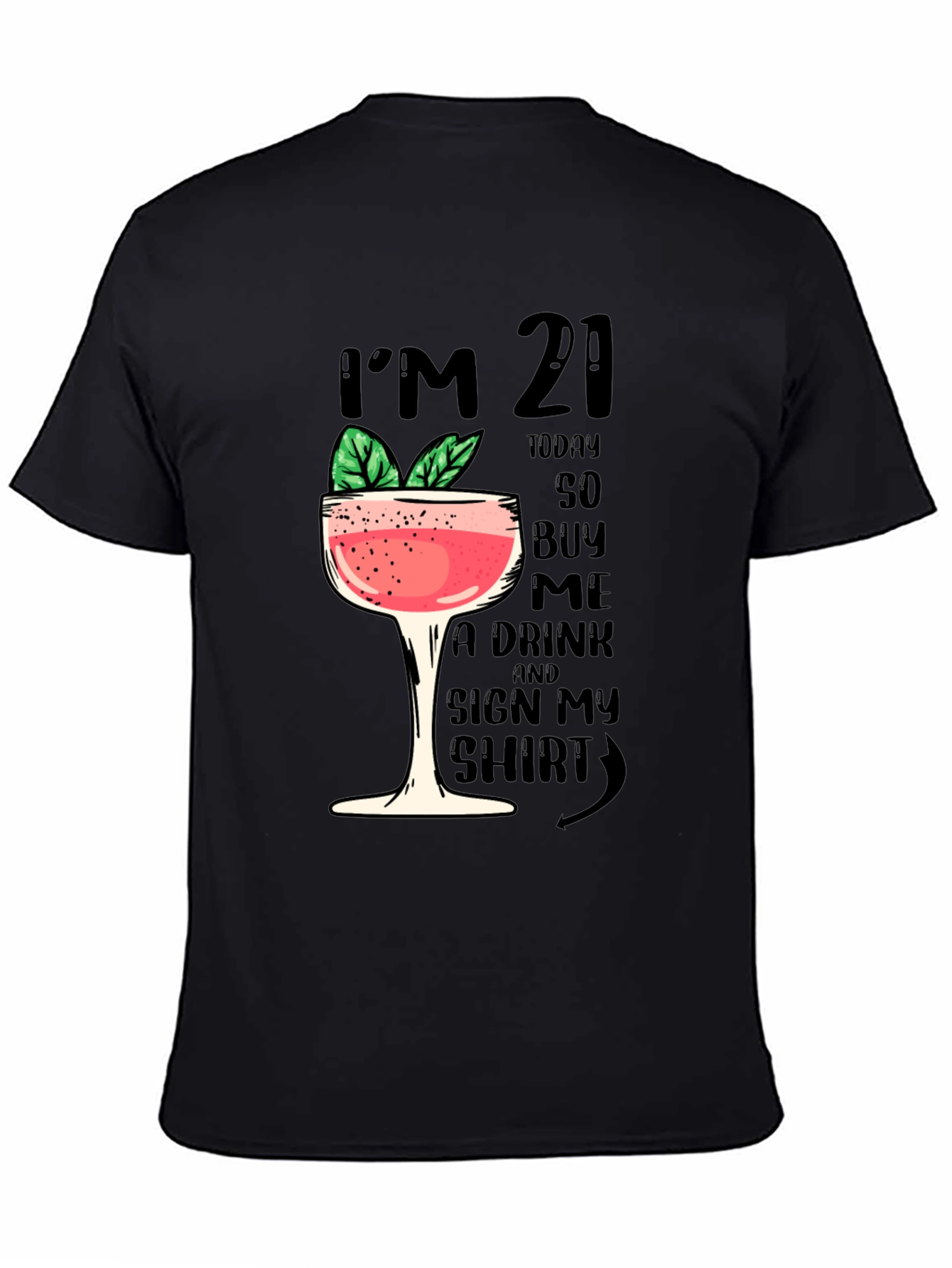 Birthday Im 21 Graphic T-Shirt