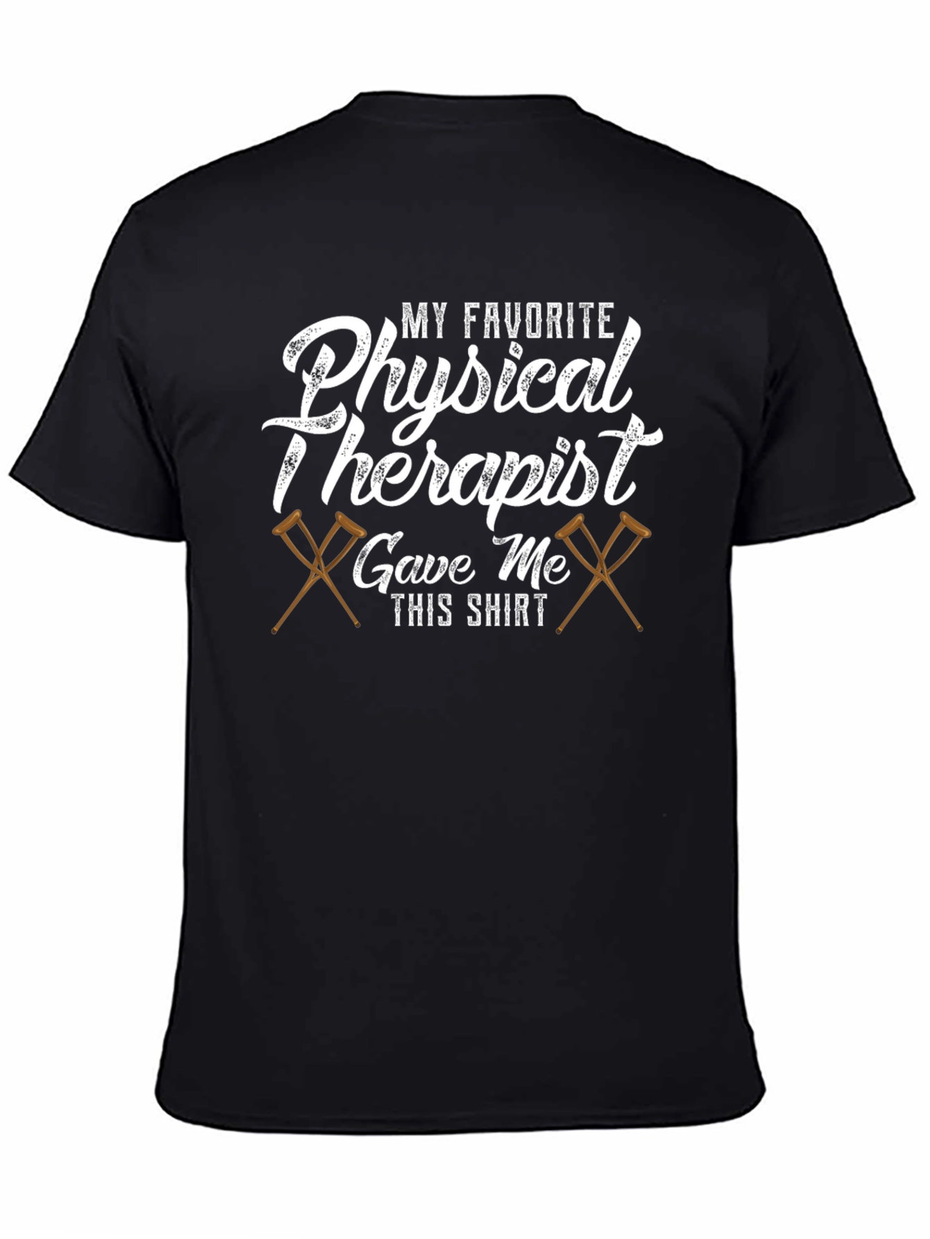 Physical Therapist Gift Shirt - My Favorite