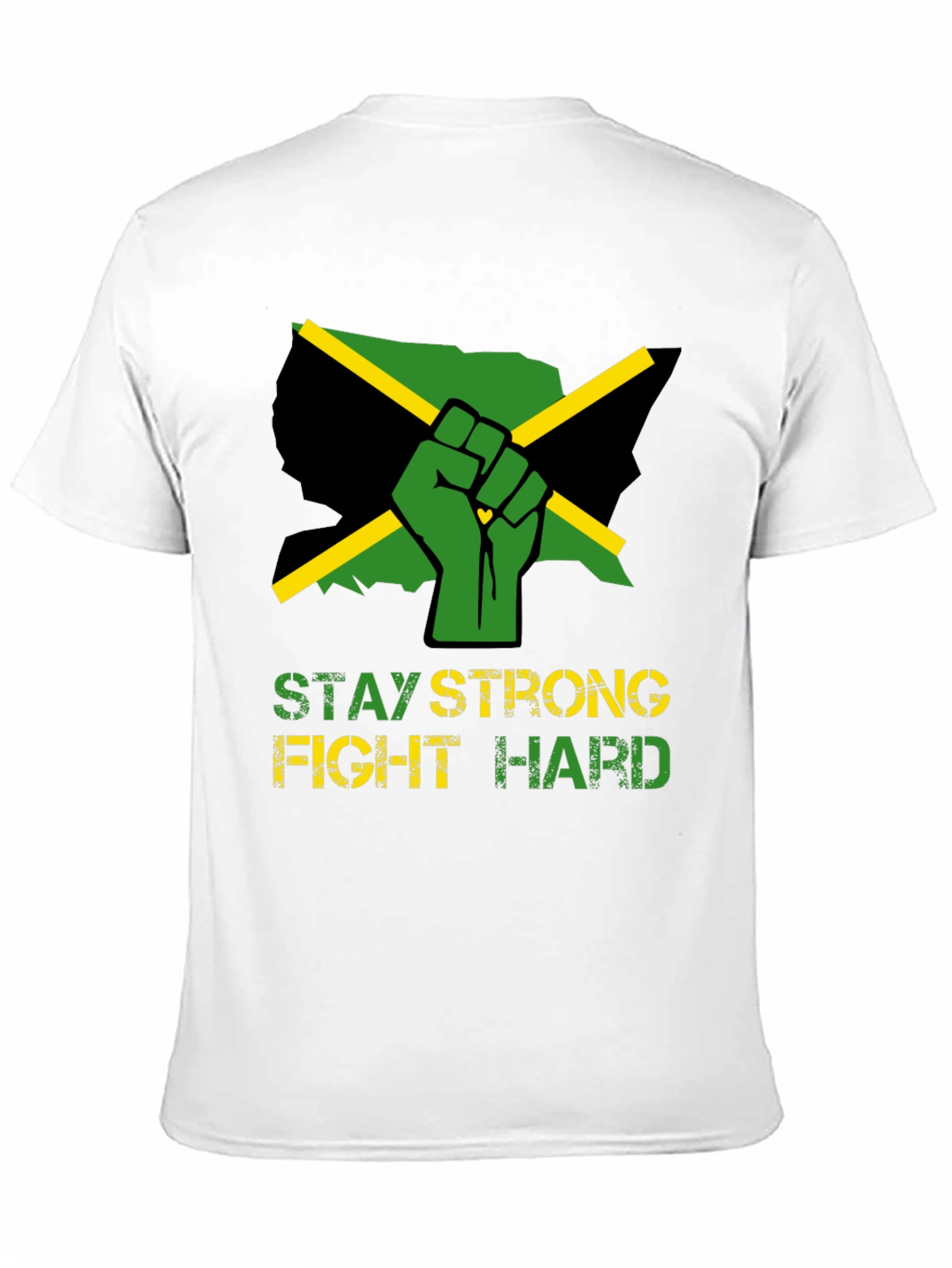 Stay Strong Fight Hard Jamaica Fist T-Shirt