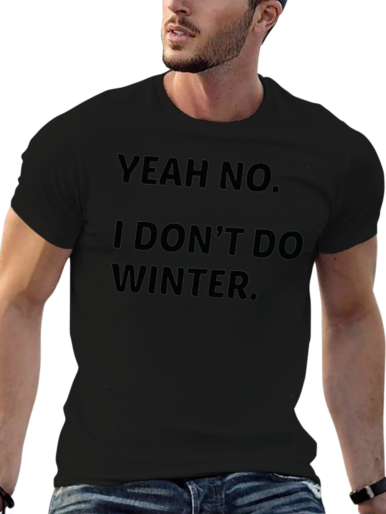 Yeah No I Dont Do Winter T-Shirt