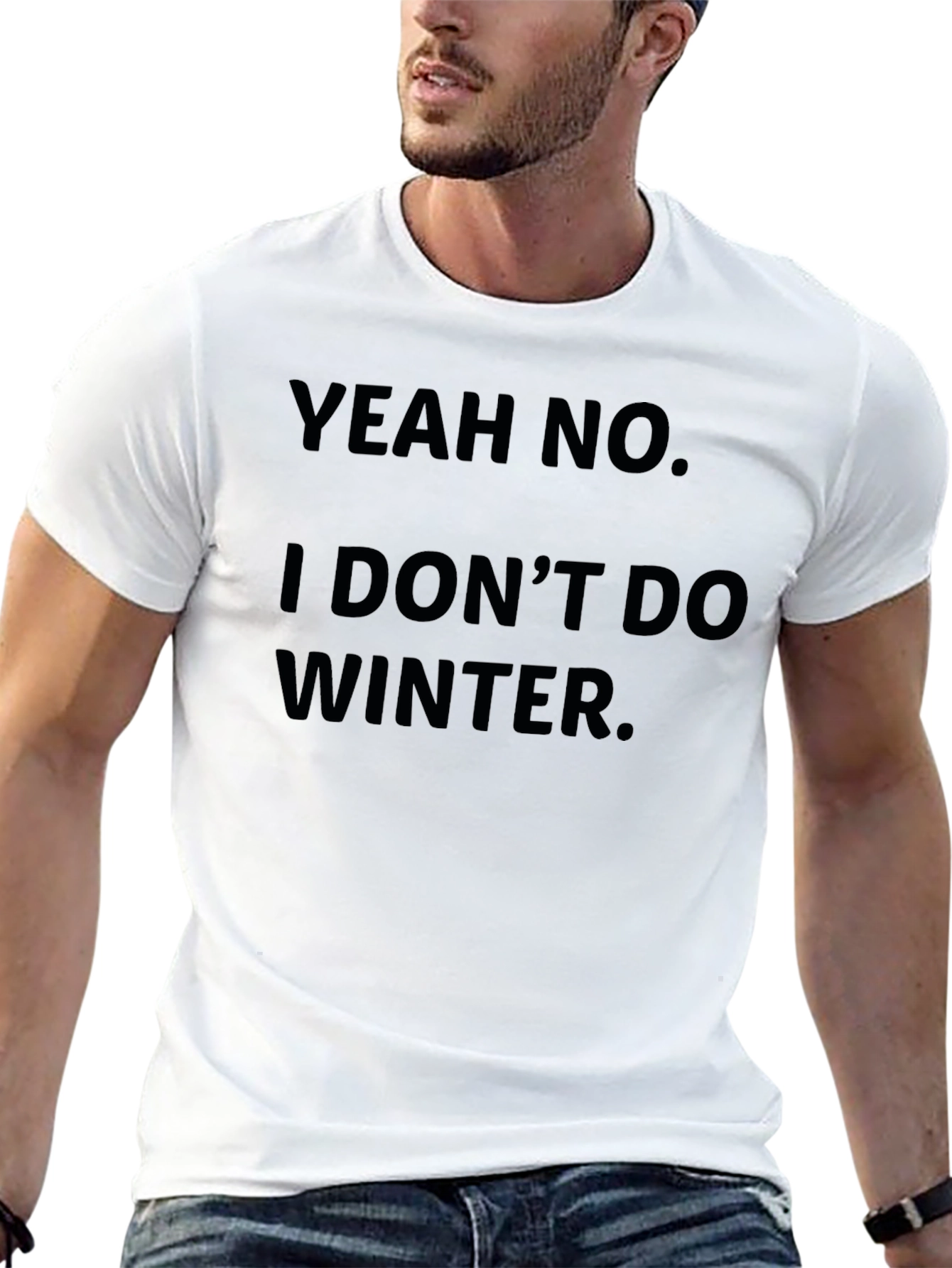 Yeah No I Dont Do Winter T-Shirt