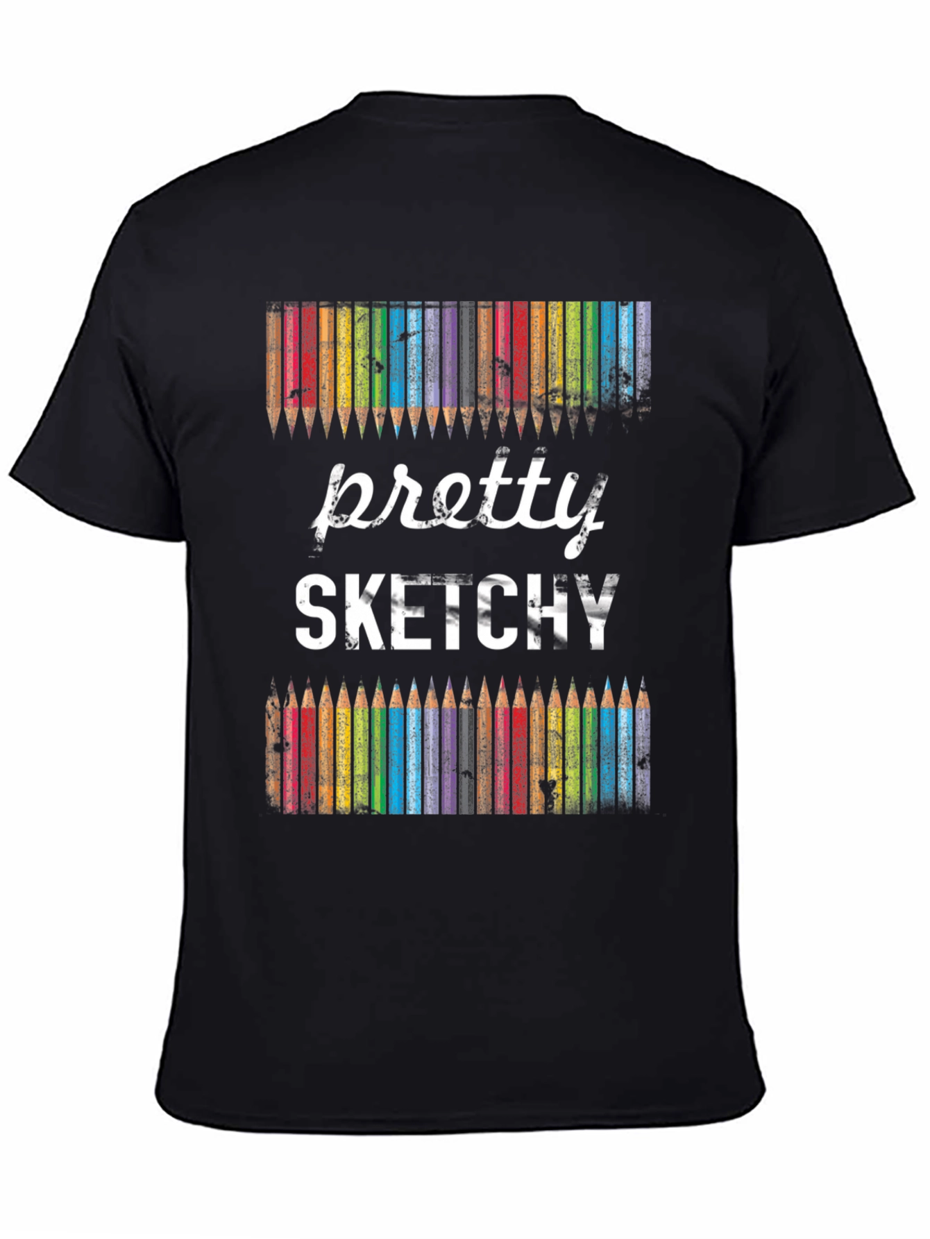Pretty Sketchy Graphic Tee - Artist Humor T-Shirt