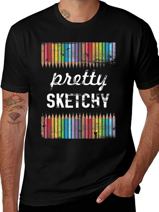 Pretty Sketchy Graphic Tee - Artist Humor T-Shirt