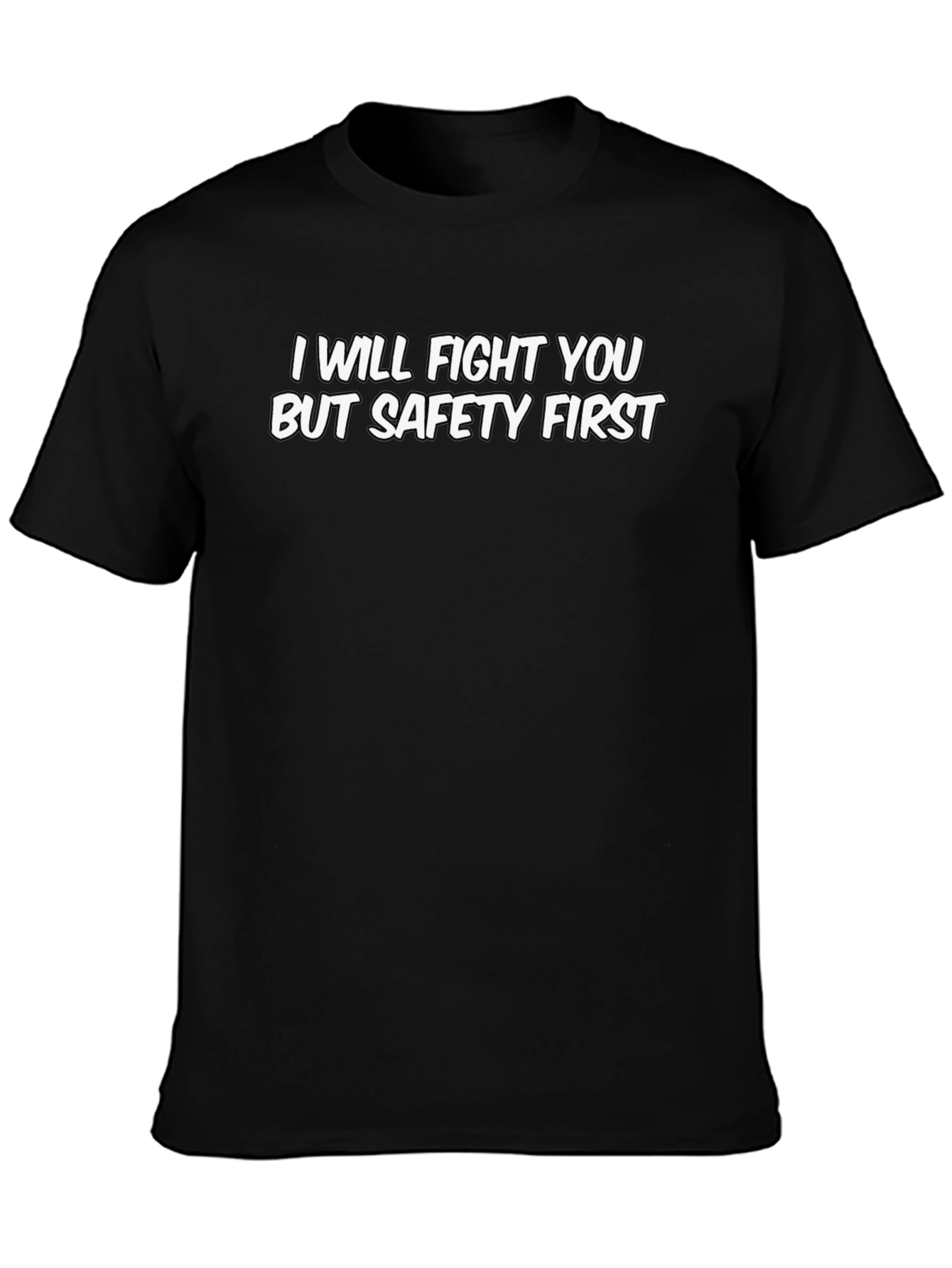 Funny Safety First Graphic Tee