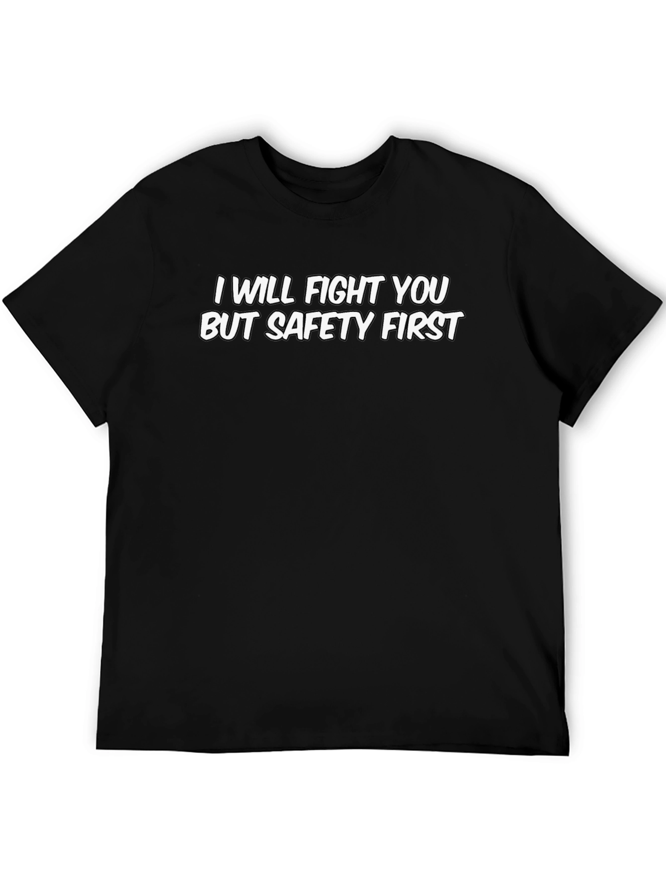 Funny Safety First Graphic Tee