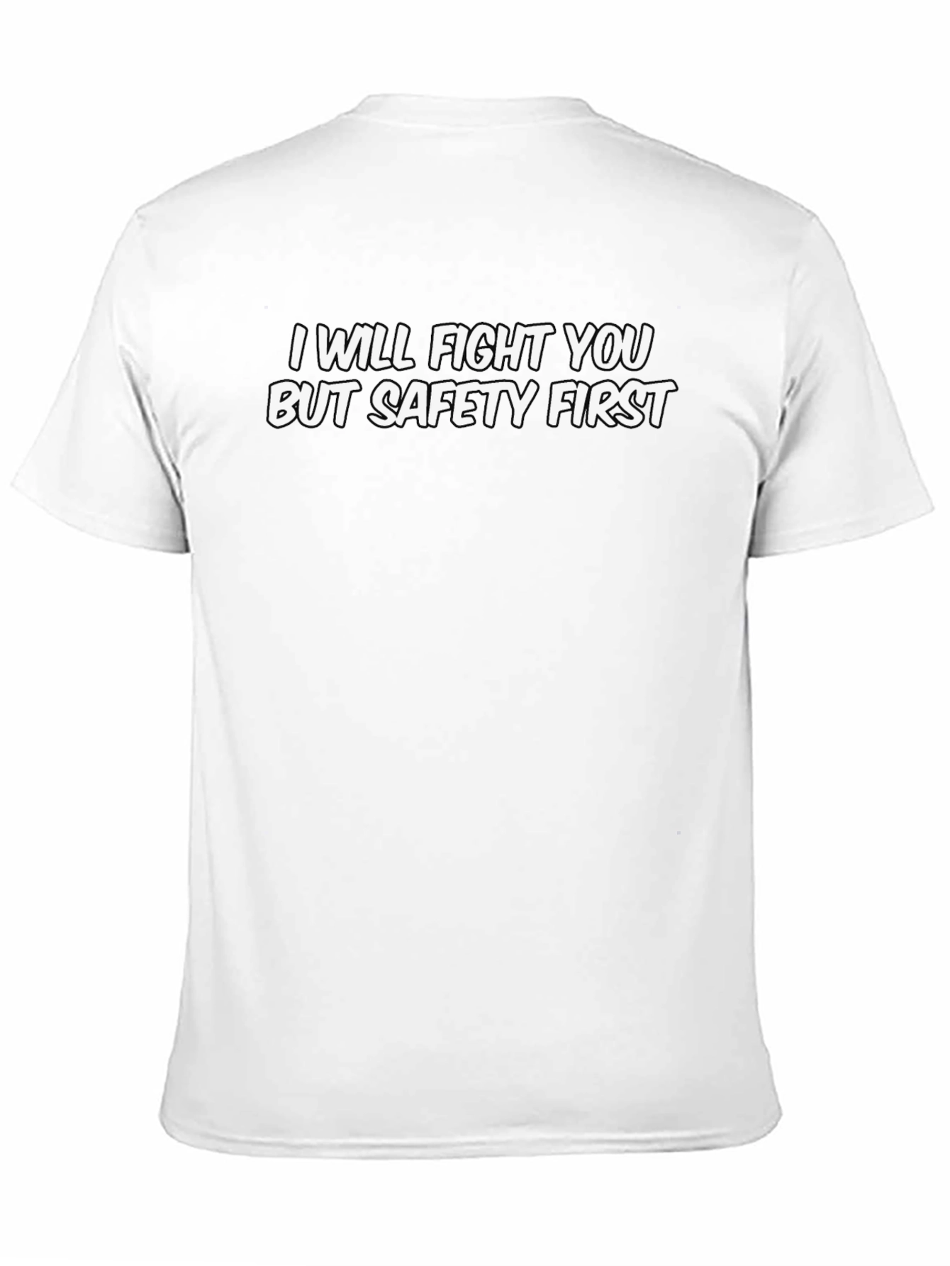 Funny Safety First Graphic Tee