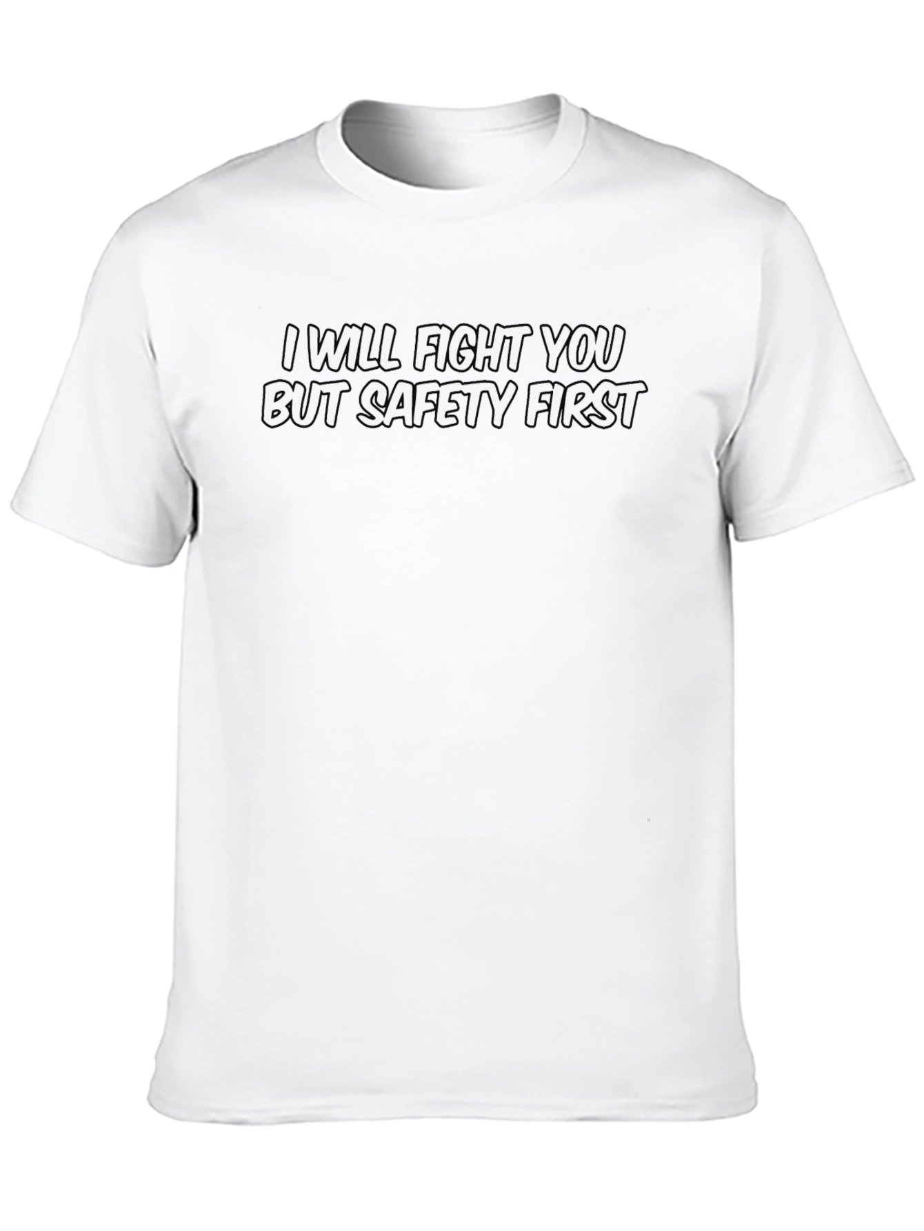 Funny Safety First Graphic Tee