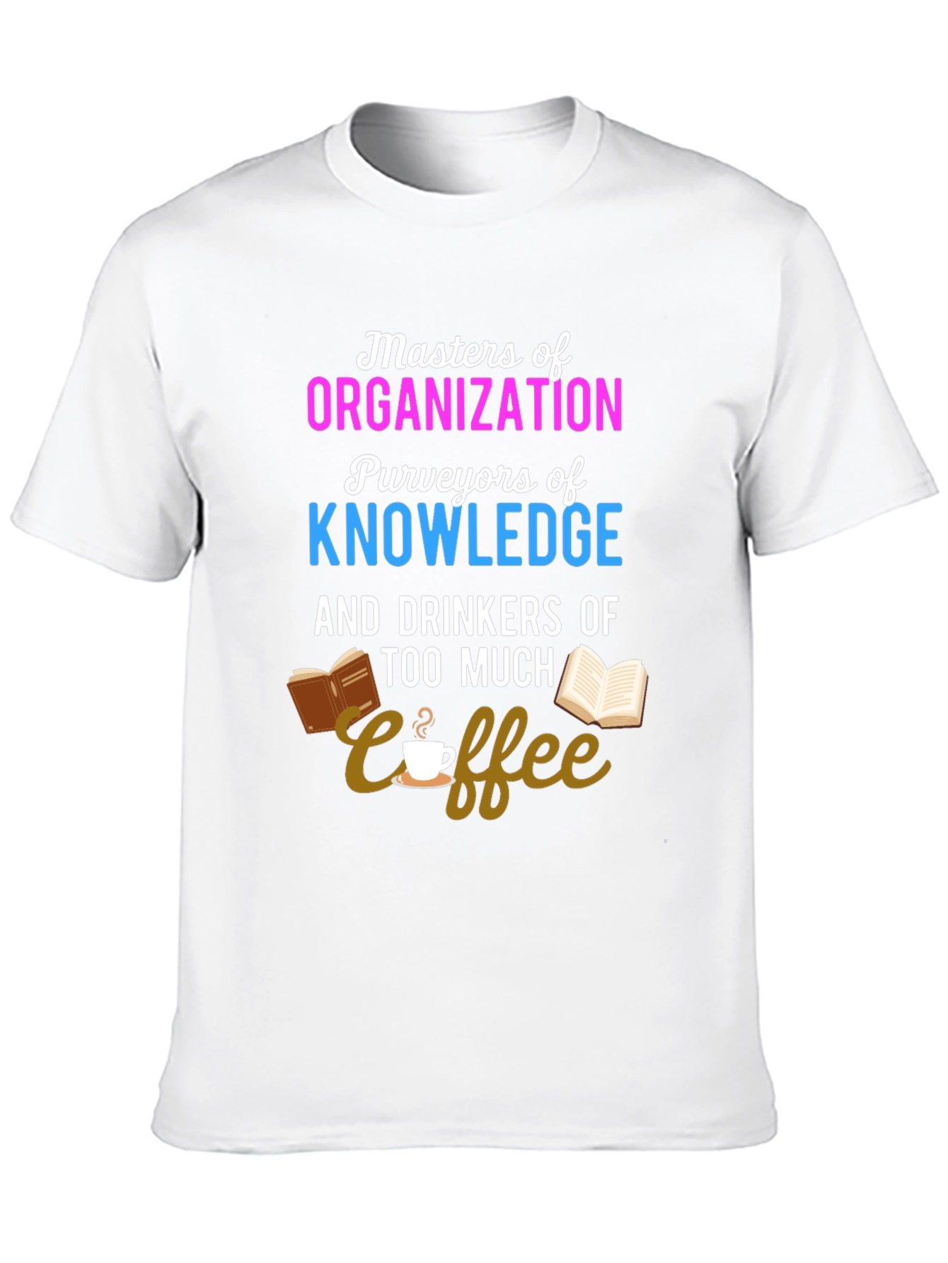 Masters of Organization Coffee Lover T-Shirt