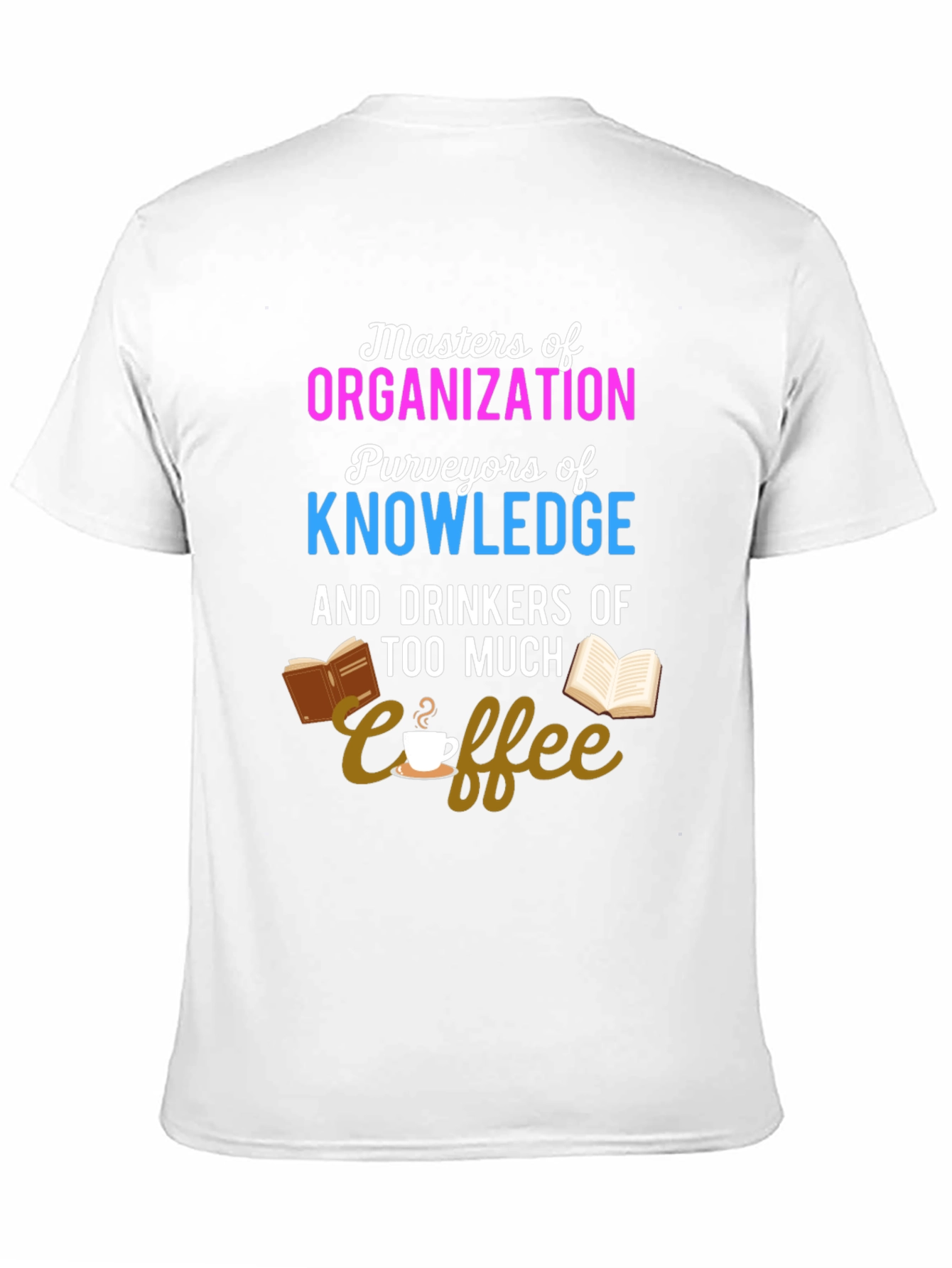 Masters of Organization Coffee Lover T-Shirt