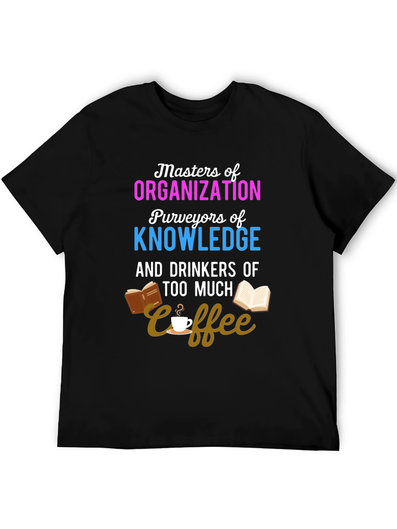 Masters of Organization Coffee Lover T-Shirt