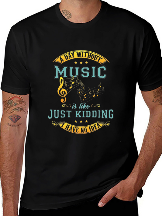 Music Lover T-Shirt - A Day Without Music