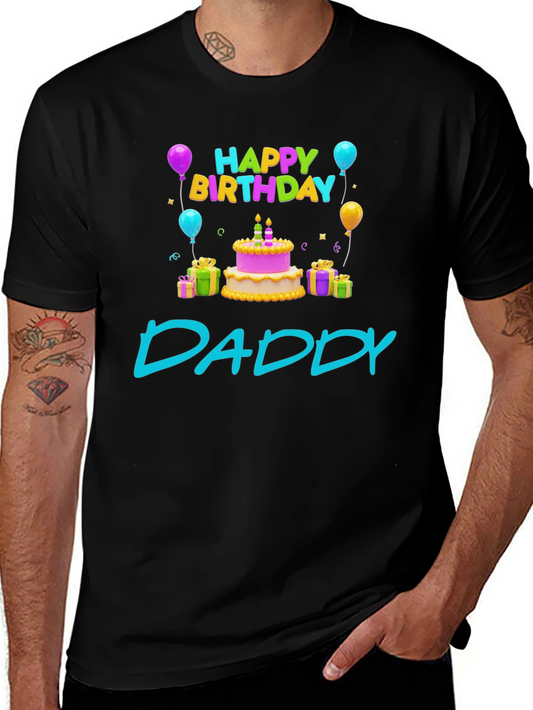 Happy Birthday Daddy T-Shirt - Cute Celebration Tee