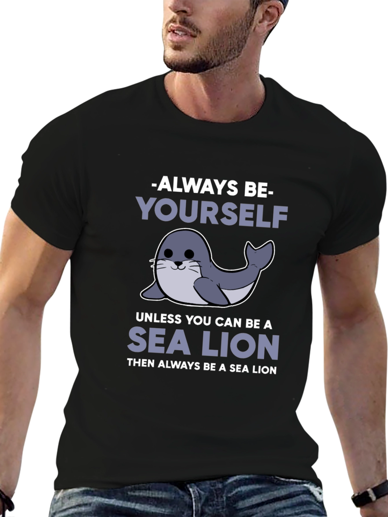 Always Be Yourself Unless Sea Lion Funny T-Shirt