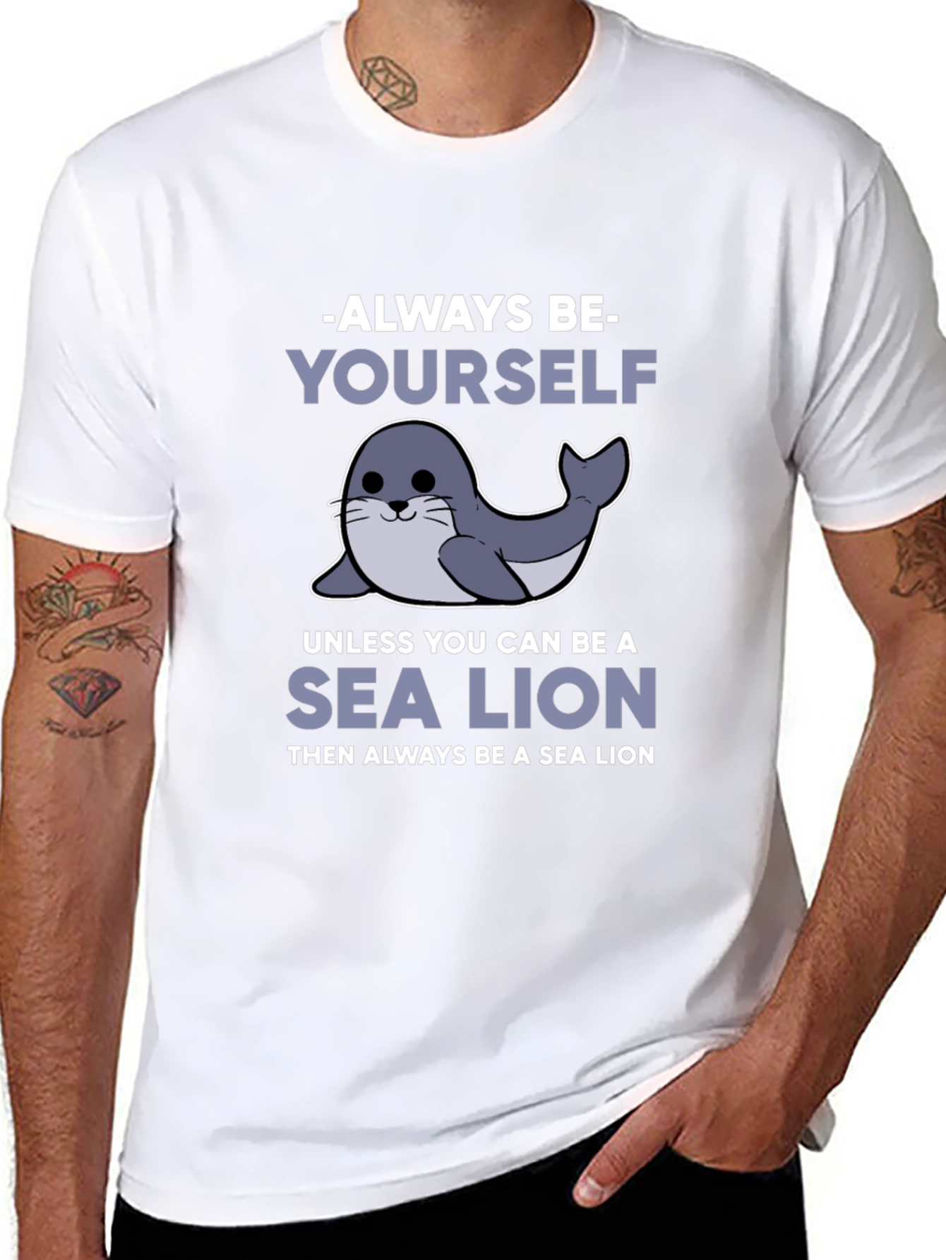 Always Be Yourself Unless Sea Lion Funny T-Shirt