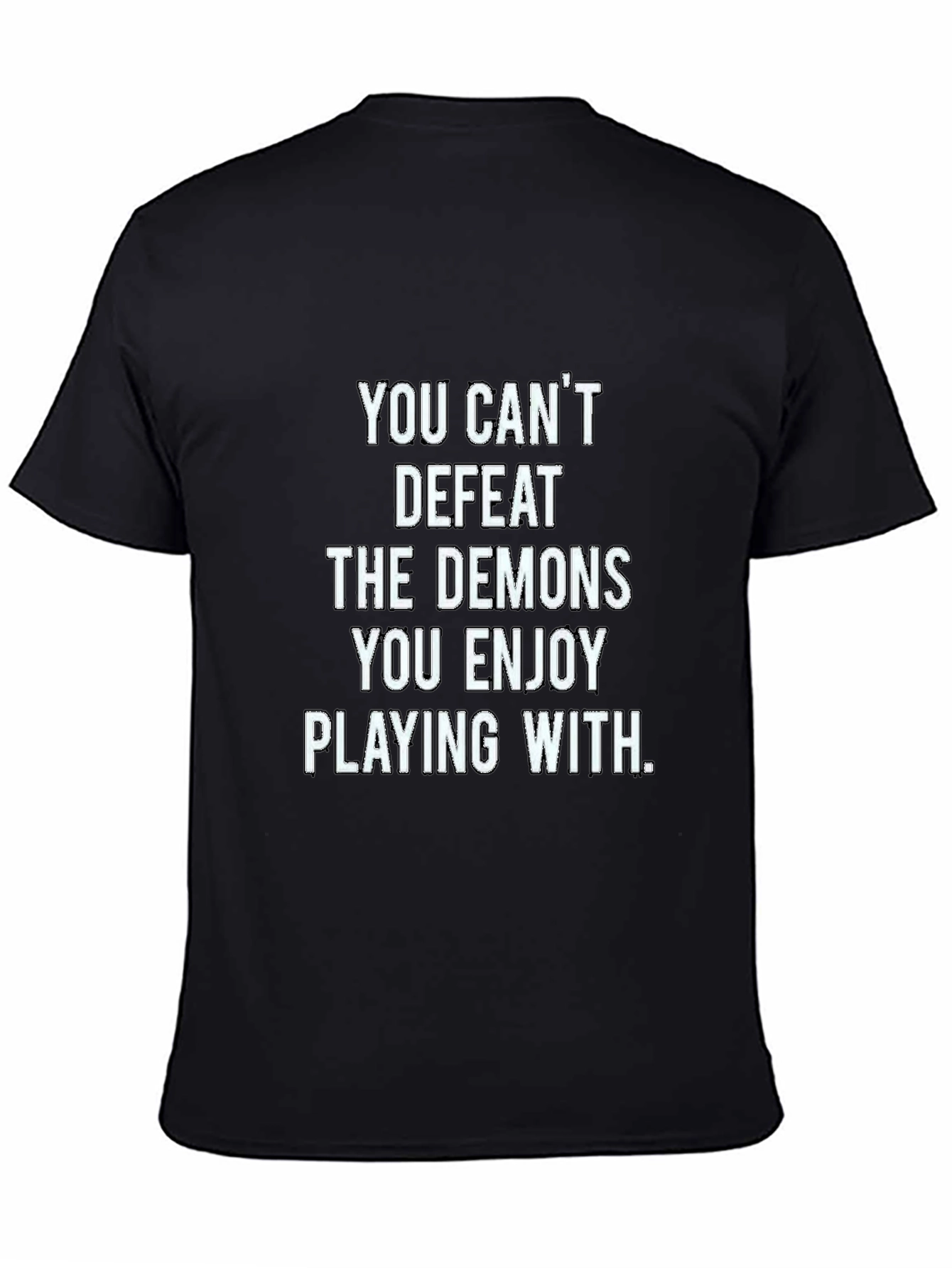 Demons Quote Graphic T-Shirt - Black