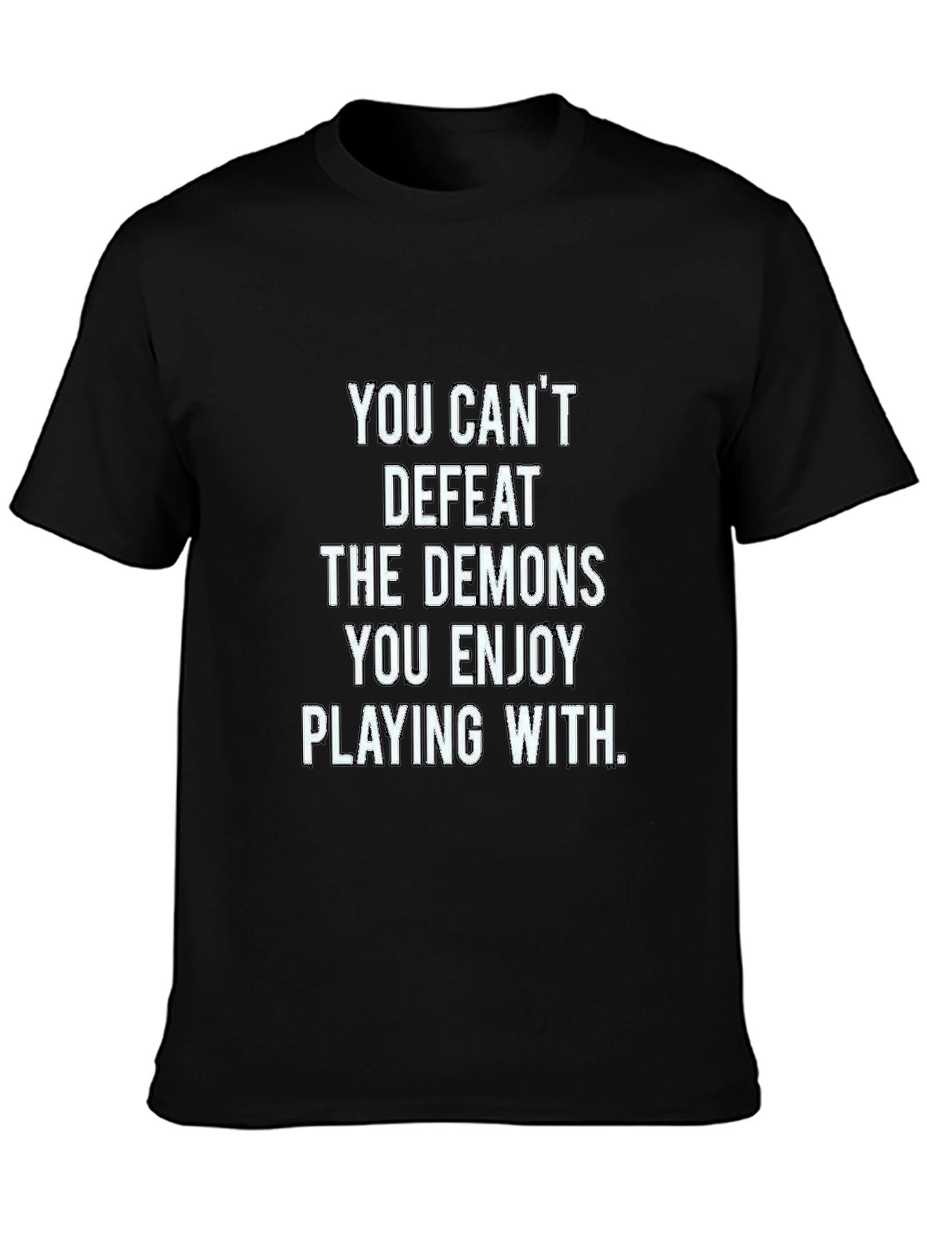 Demons Quote Graphic T-Shirt - Black