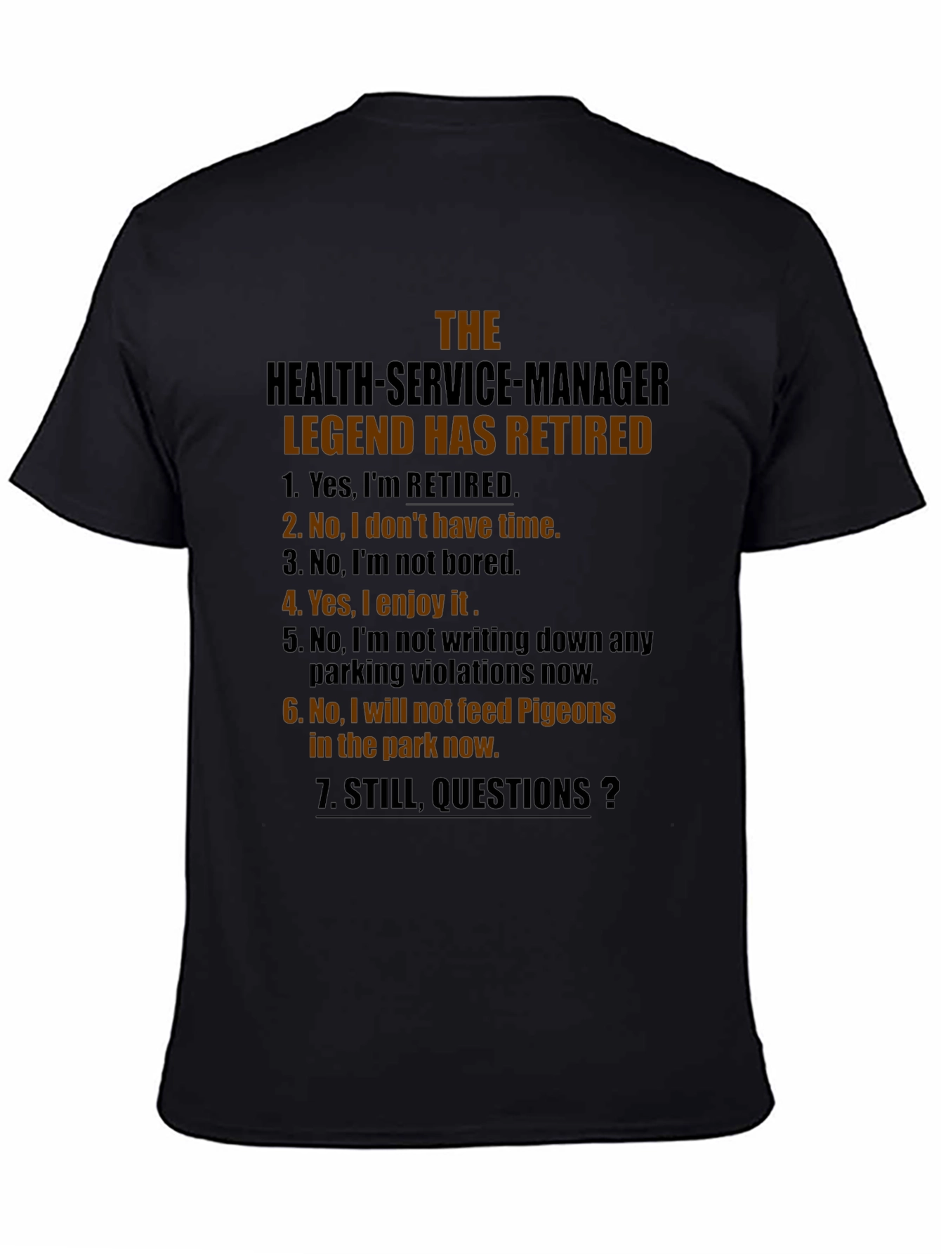 Retired Health Service Manager Legend T-Shirt