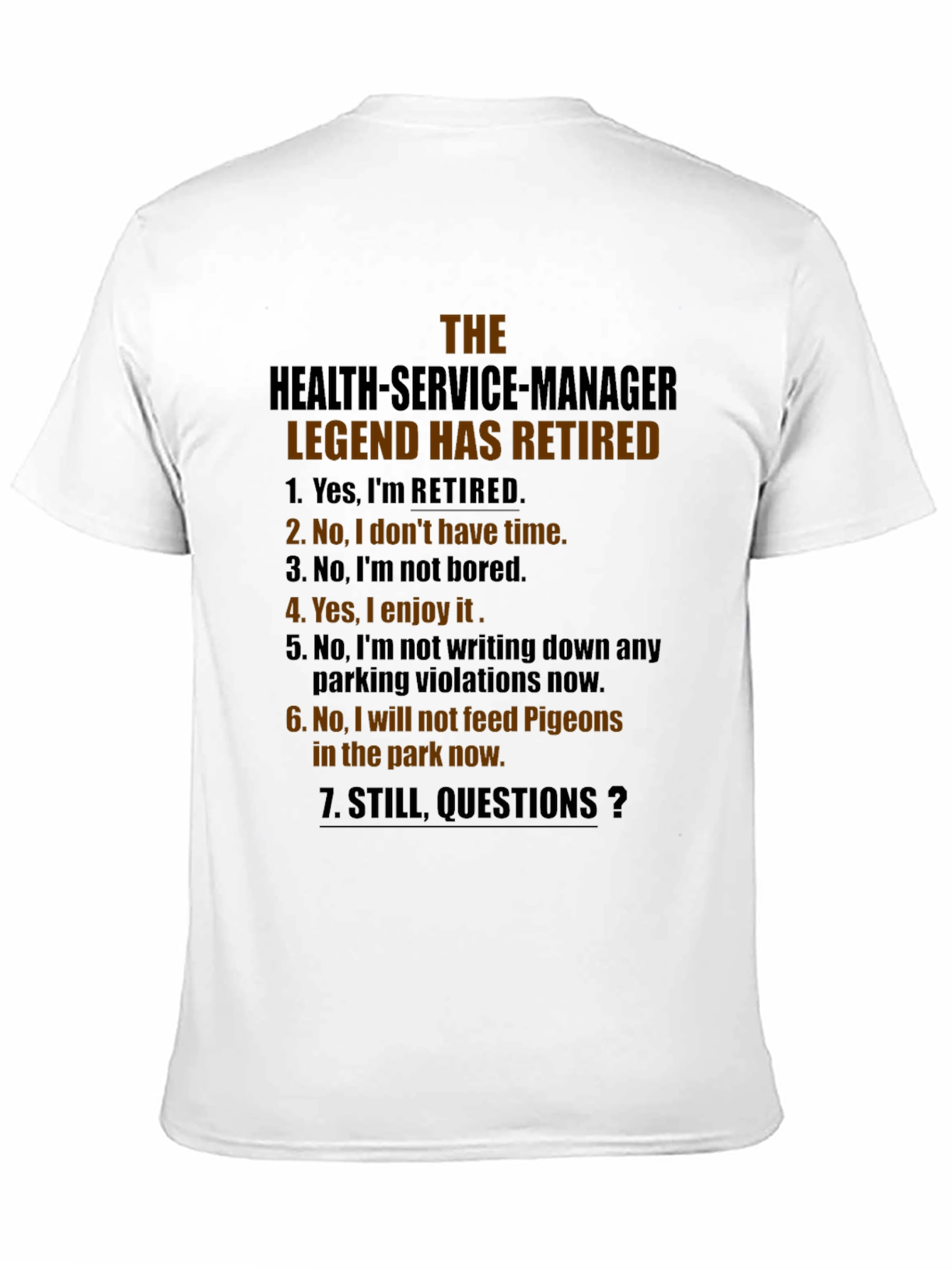 Retired Health Service Manager Legend T-Shirt