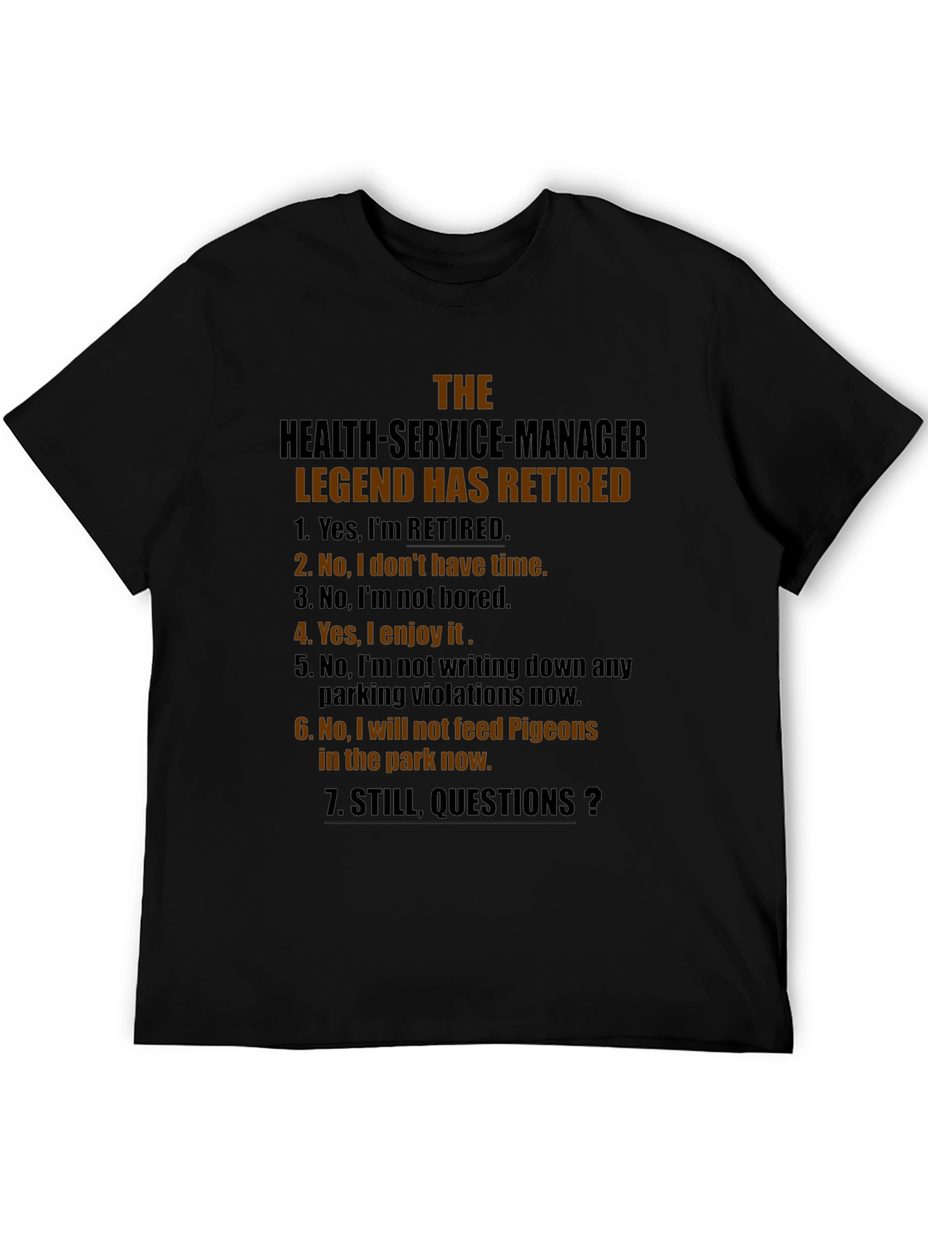 Retired Health Service Manager Legend T-Shirt