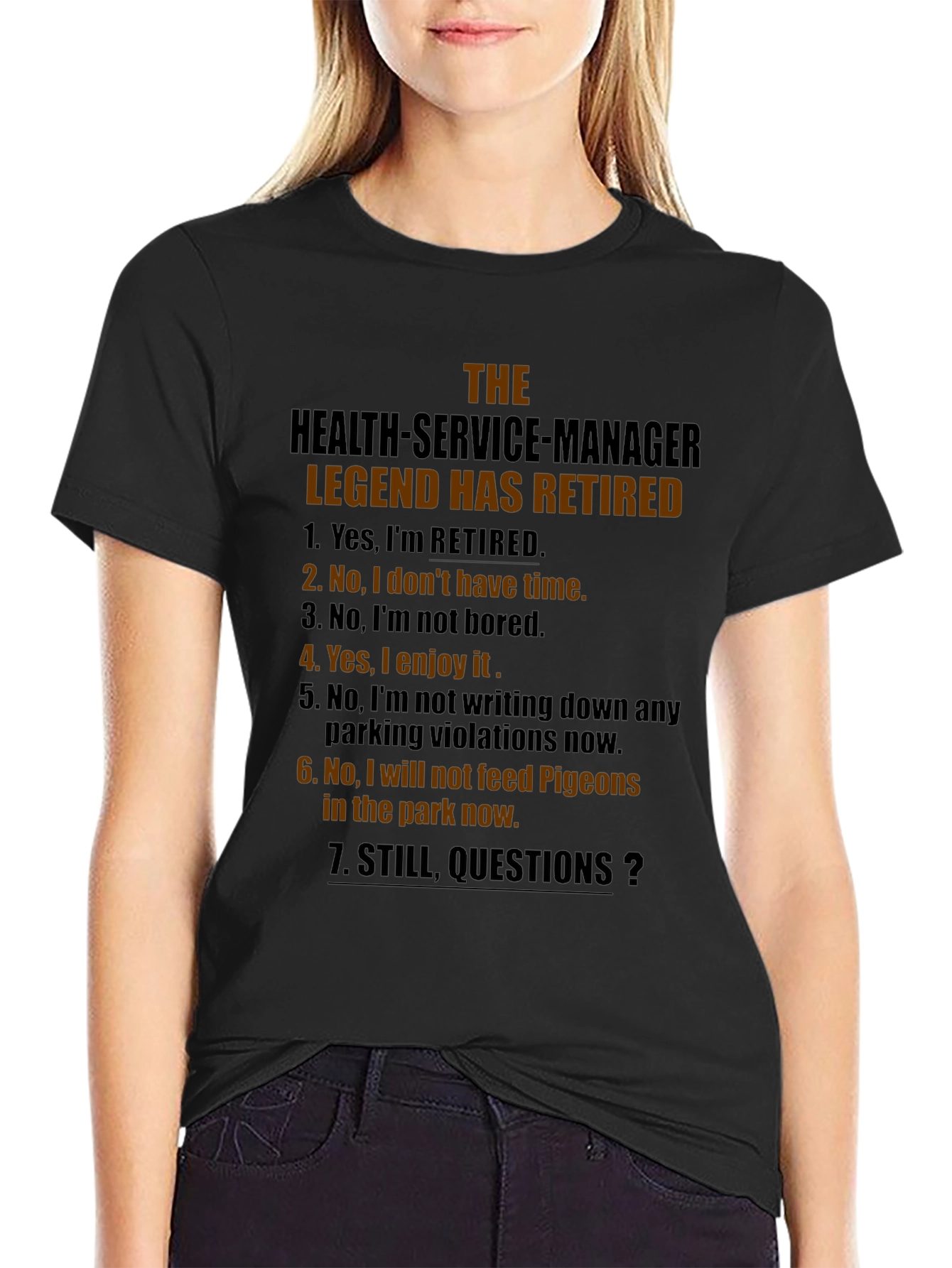 Retired Health Service Manager Legend T-Shirt