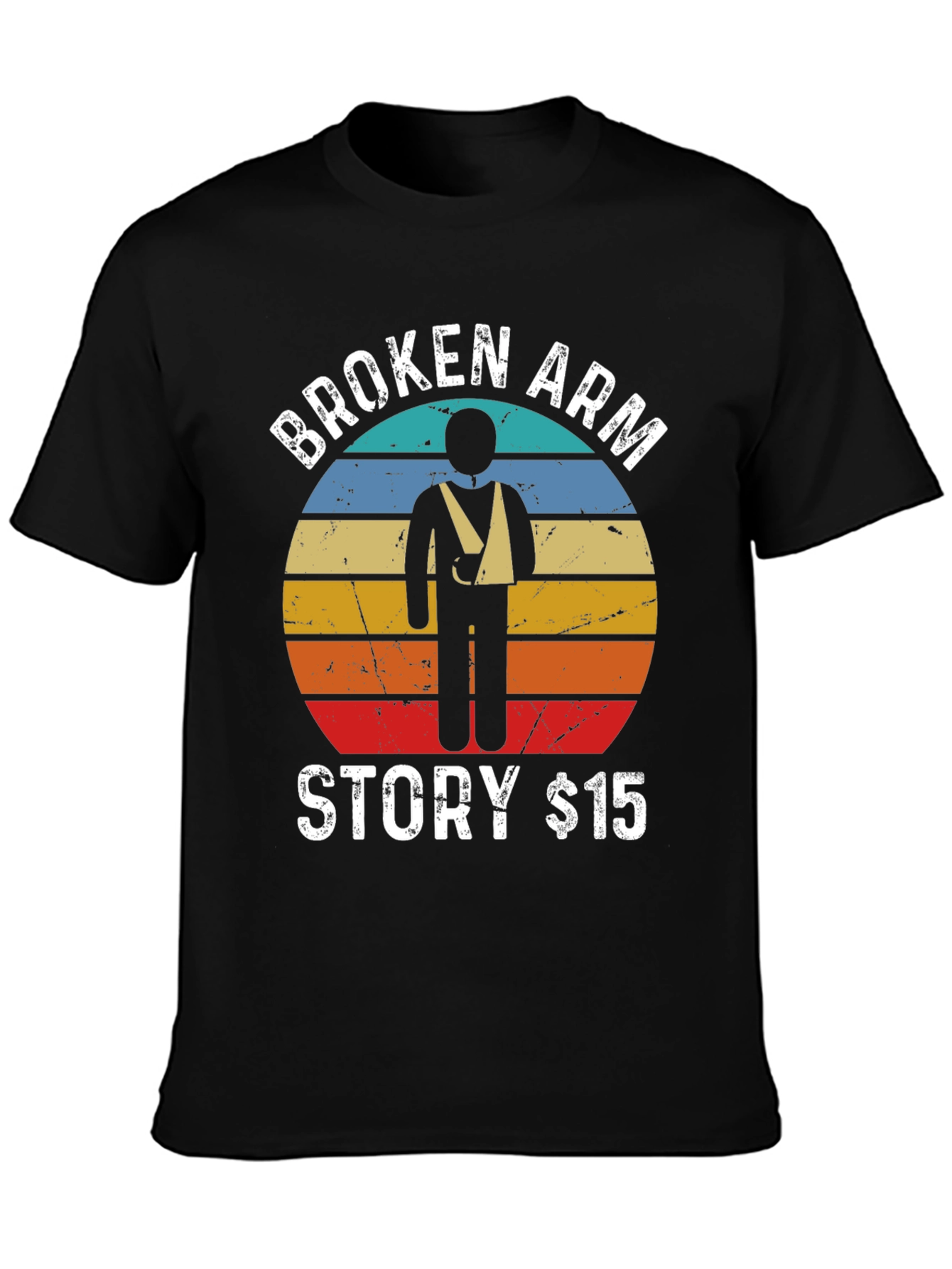 Broken Arm Story T-Shirt Funny Injury Tee $15