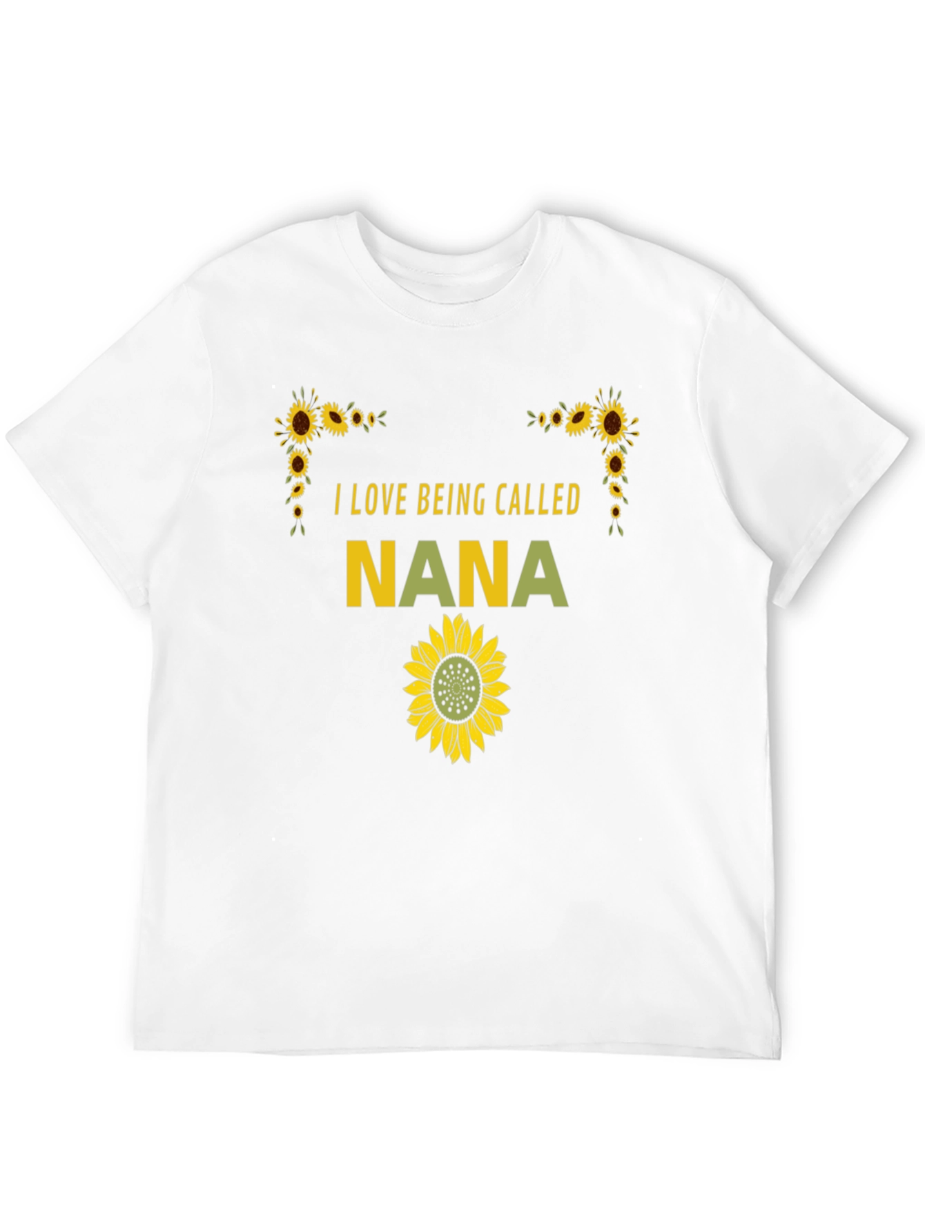 I Love Being Called Nana Sunflower T-Shirt