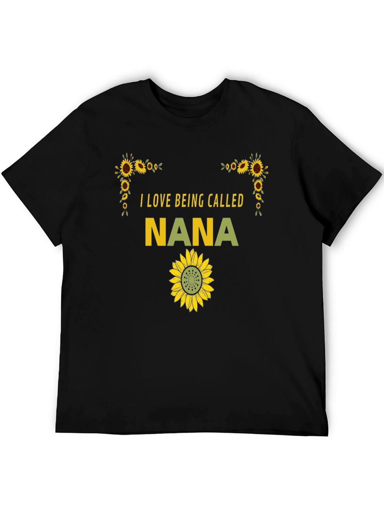 I Love Being Called Nana Sunflower T-Shirt