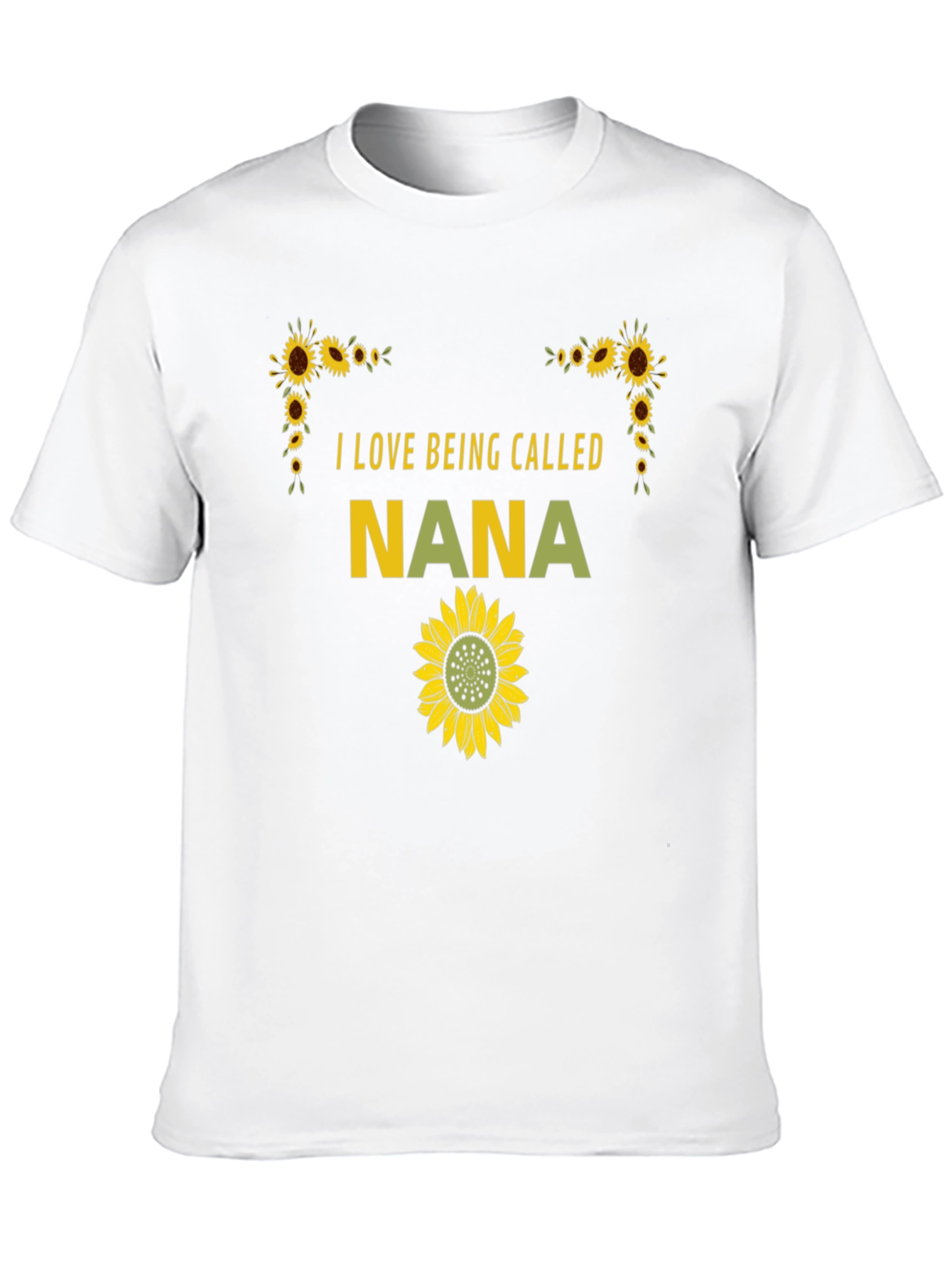 I Love Being Called Nana Sunflower T-Shirt
