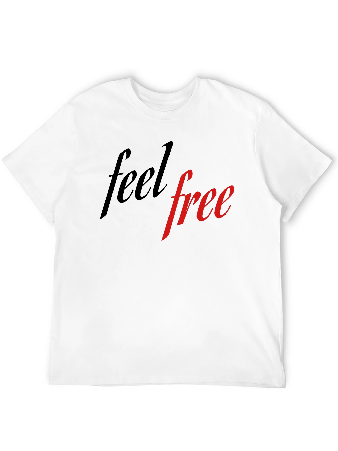 Feel Free T-Shirt - Stylish & Comfortable