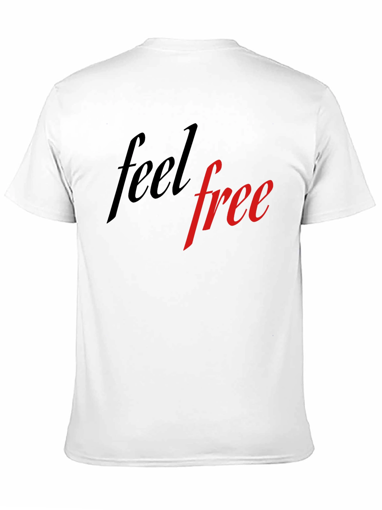 Feel Free T-Shirt - Stylish & Comfortable