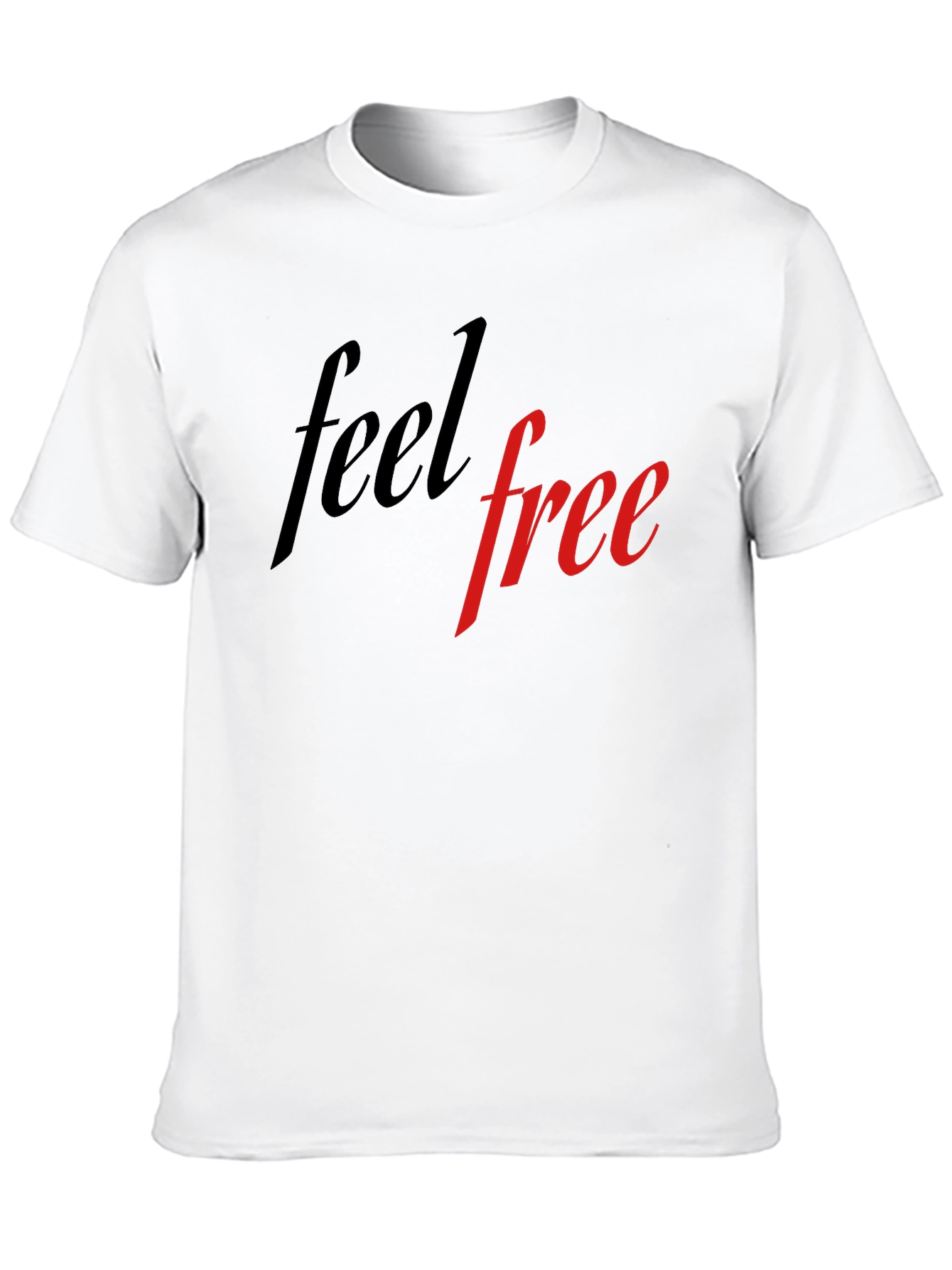 Feel Free T-Shirt - Stylish & Comfortable