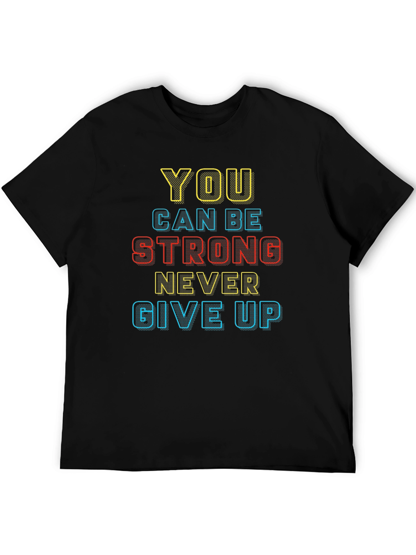 Motivational Black T-Shirt: You Can Be Strong