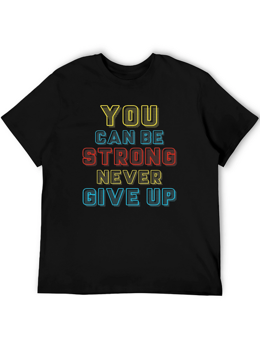 Motivational Black T-Shirt: You Can Be Strong