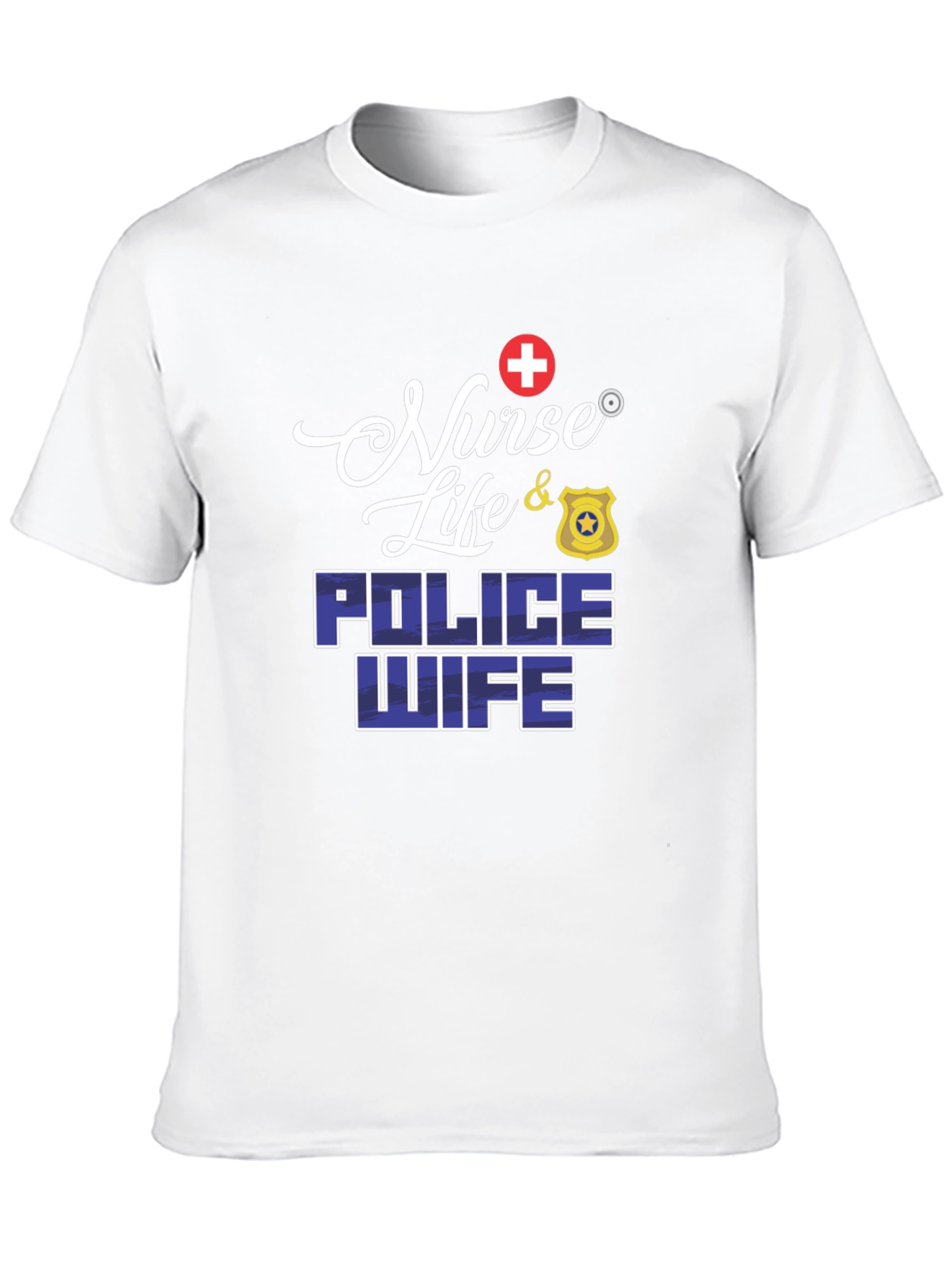 Nurse Life & Police Wife Graphic T-Shirt