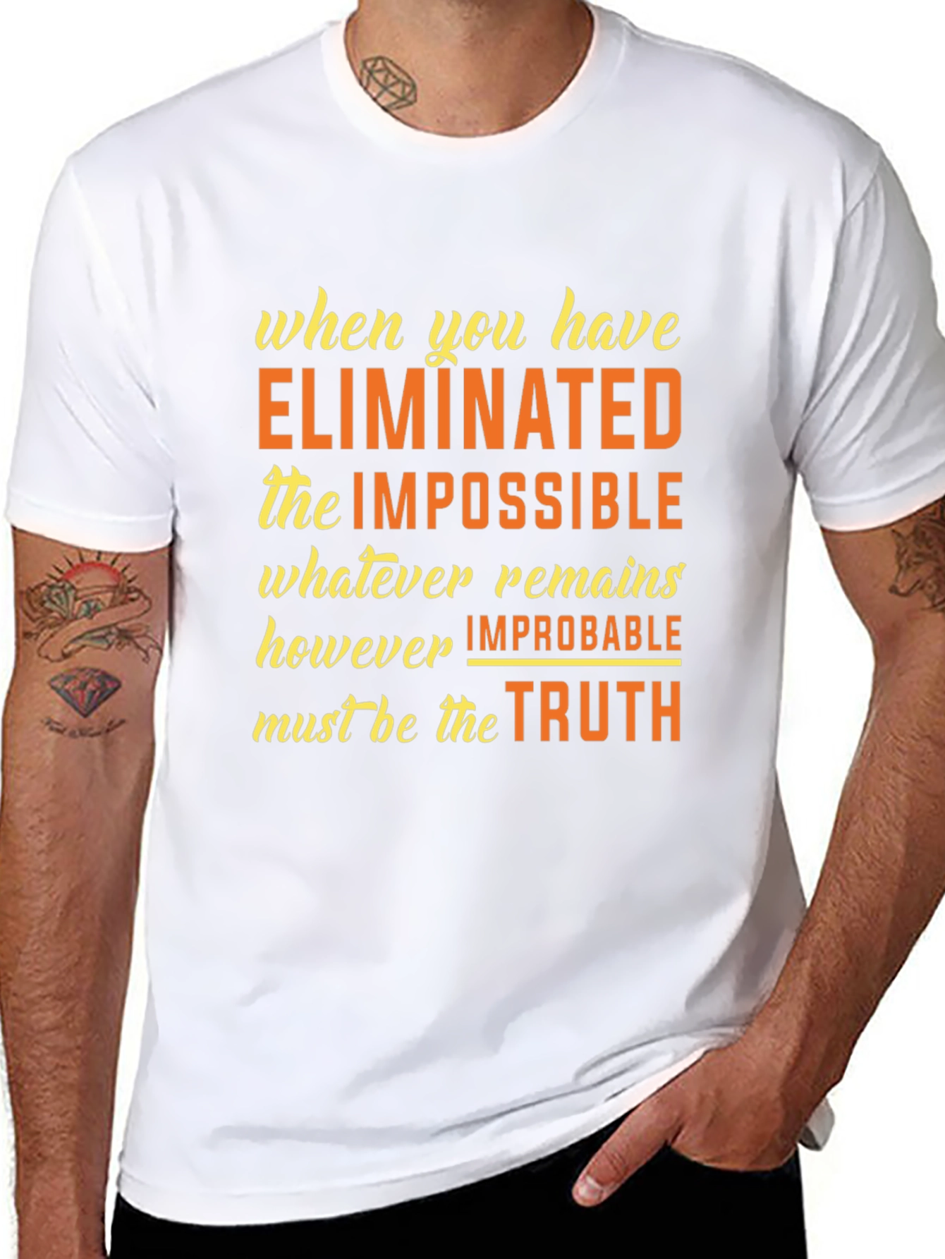 Eliminate the Impossible T-Shirt - Sherlock Holmes Quote
