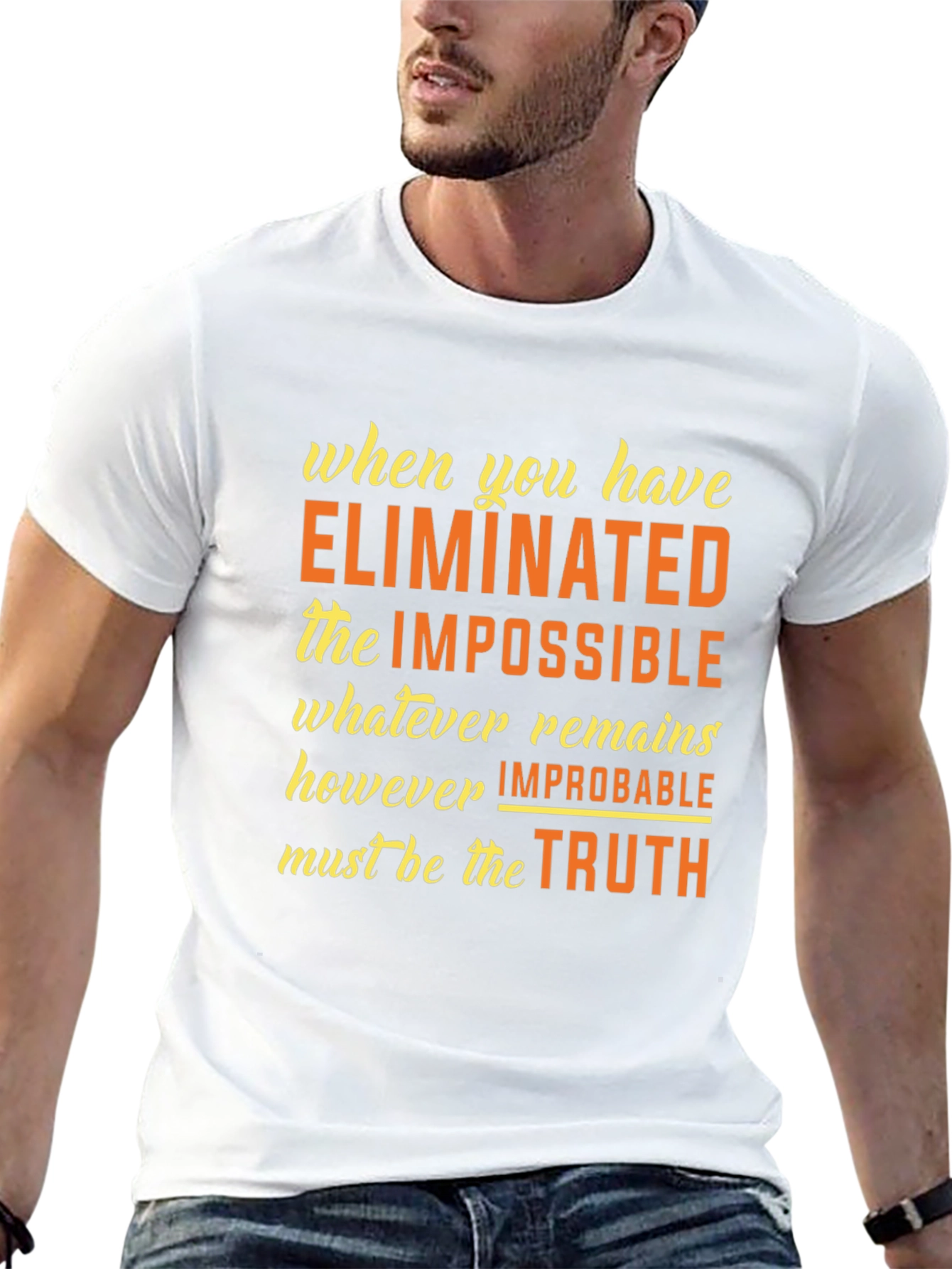 Eliminate the Impossible T-Shirt - Sherlock Holmes Quote
