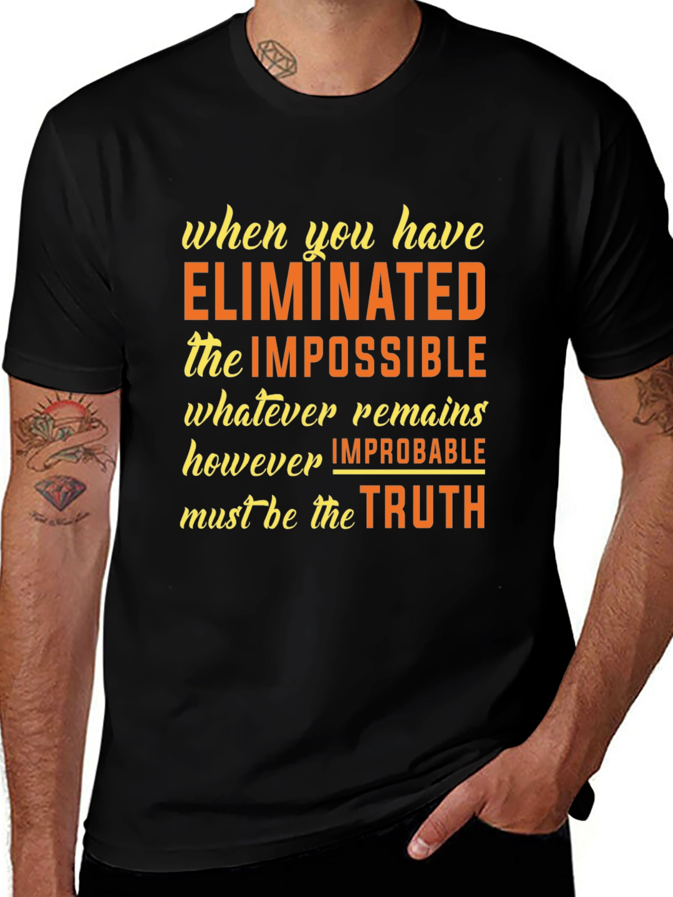 Eliminate the Impossible T-Shirt - Sherlock Holmes Quote