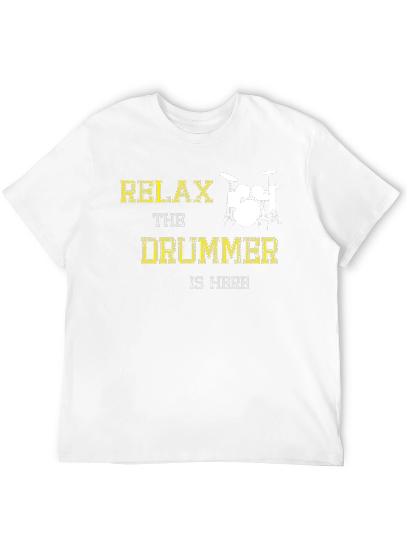Relax The Drummer Is Here Graphic Tee