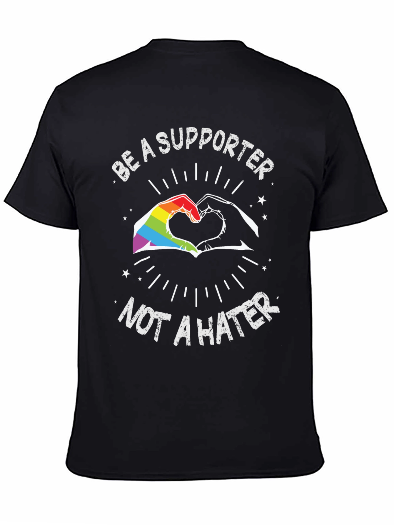 Be a Supporter LGBTQ+ Pride T-Shirt