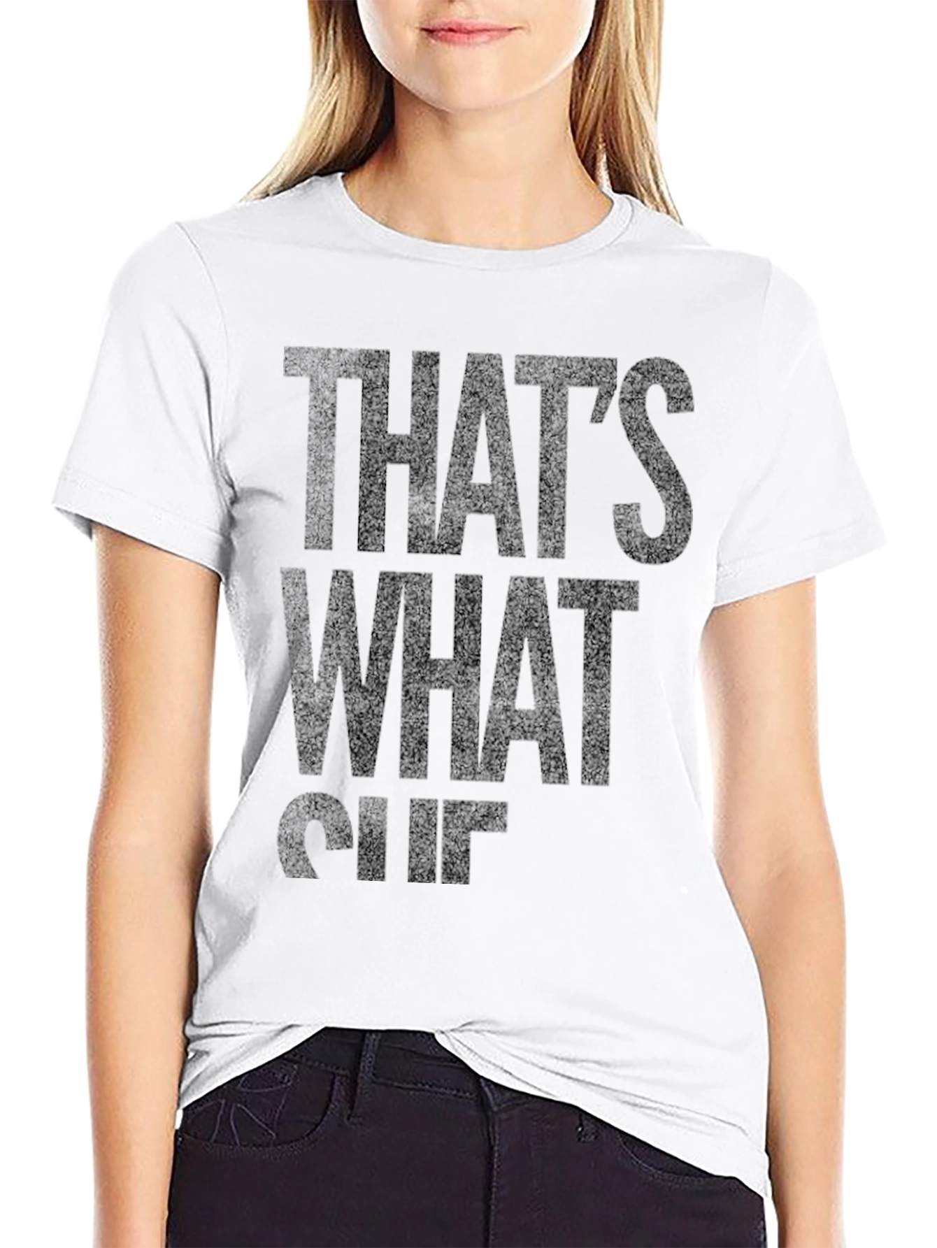 Thats What She Said Funny T-Shirt