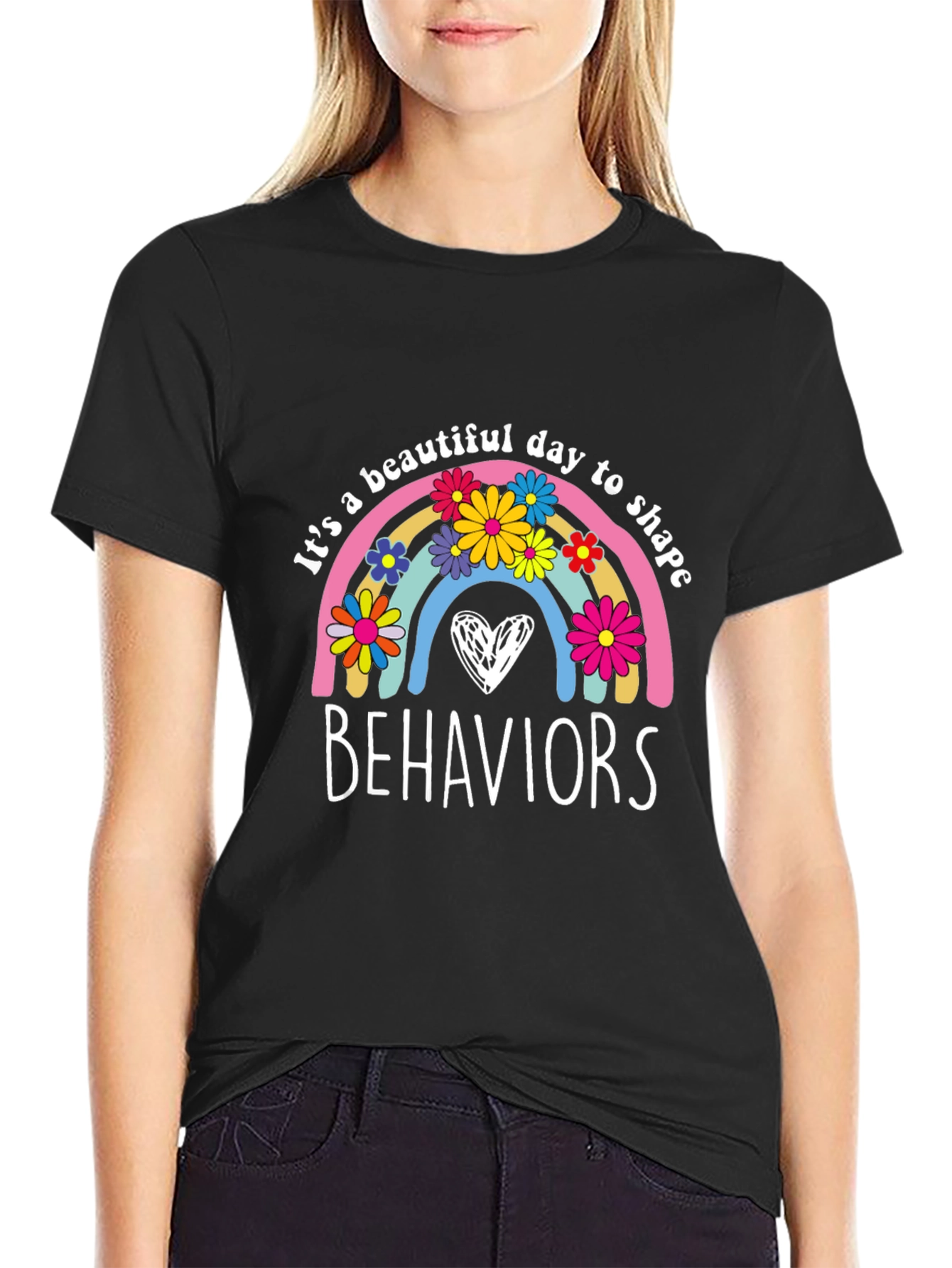 Its a Beautiful Day to Shape Behaviors T-Shirt