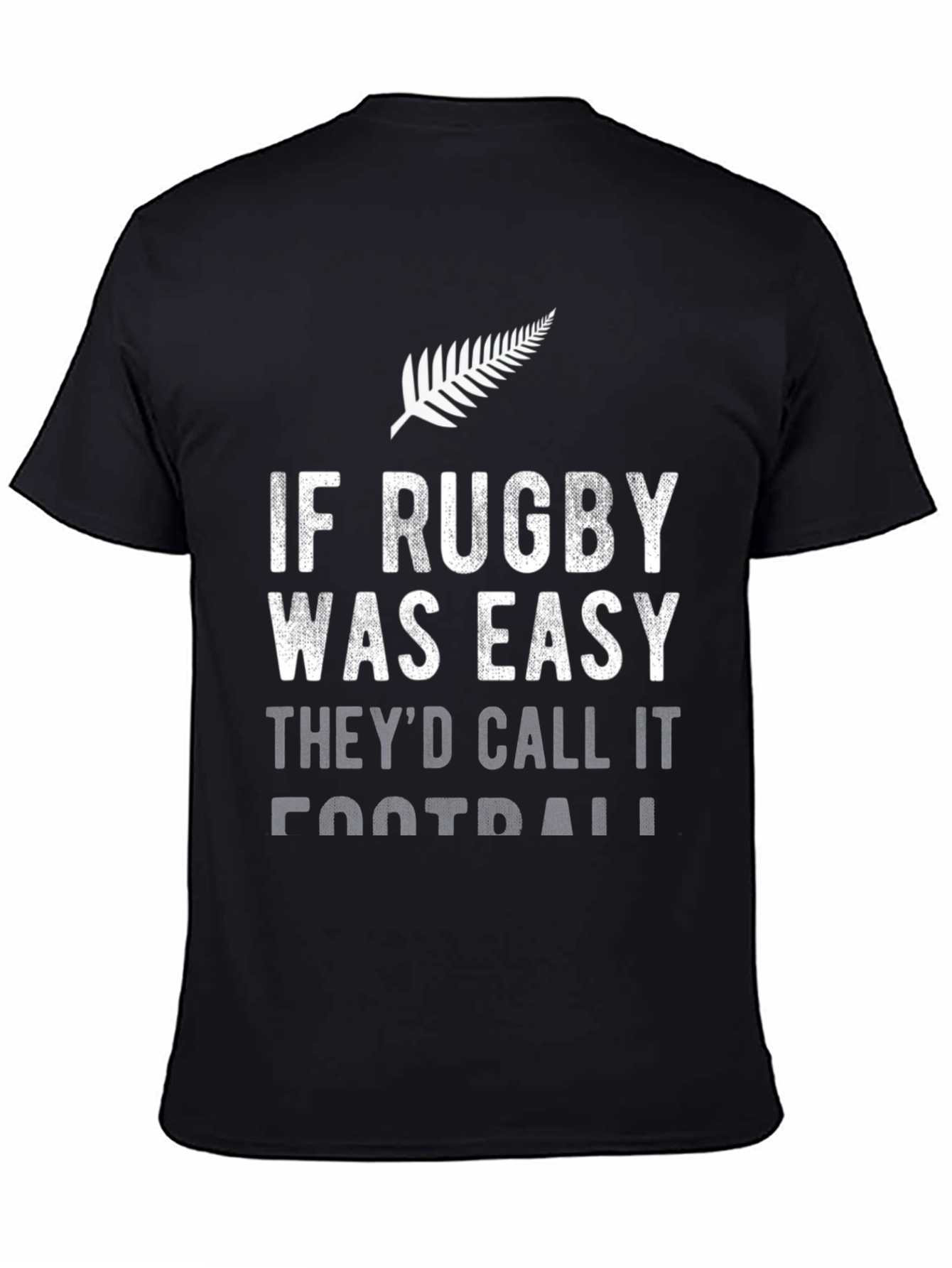 Rugby T-Shirt - If Rugby Was Easy...