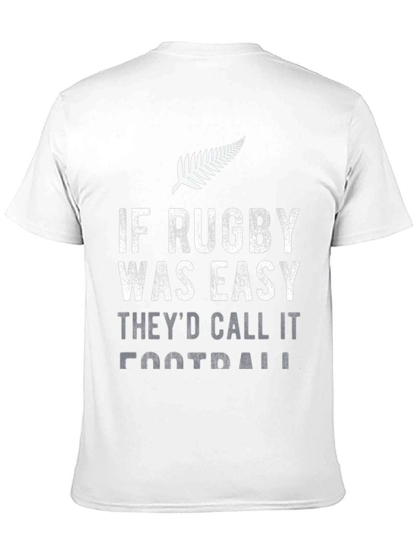 Rugby T-Shirt - If Rugby Was Easy...