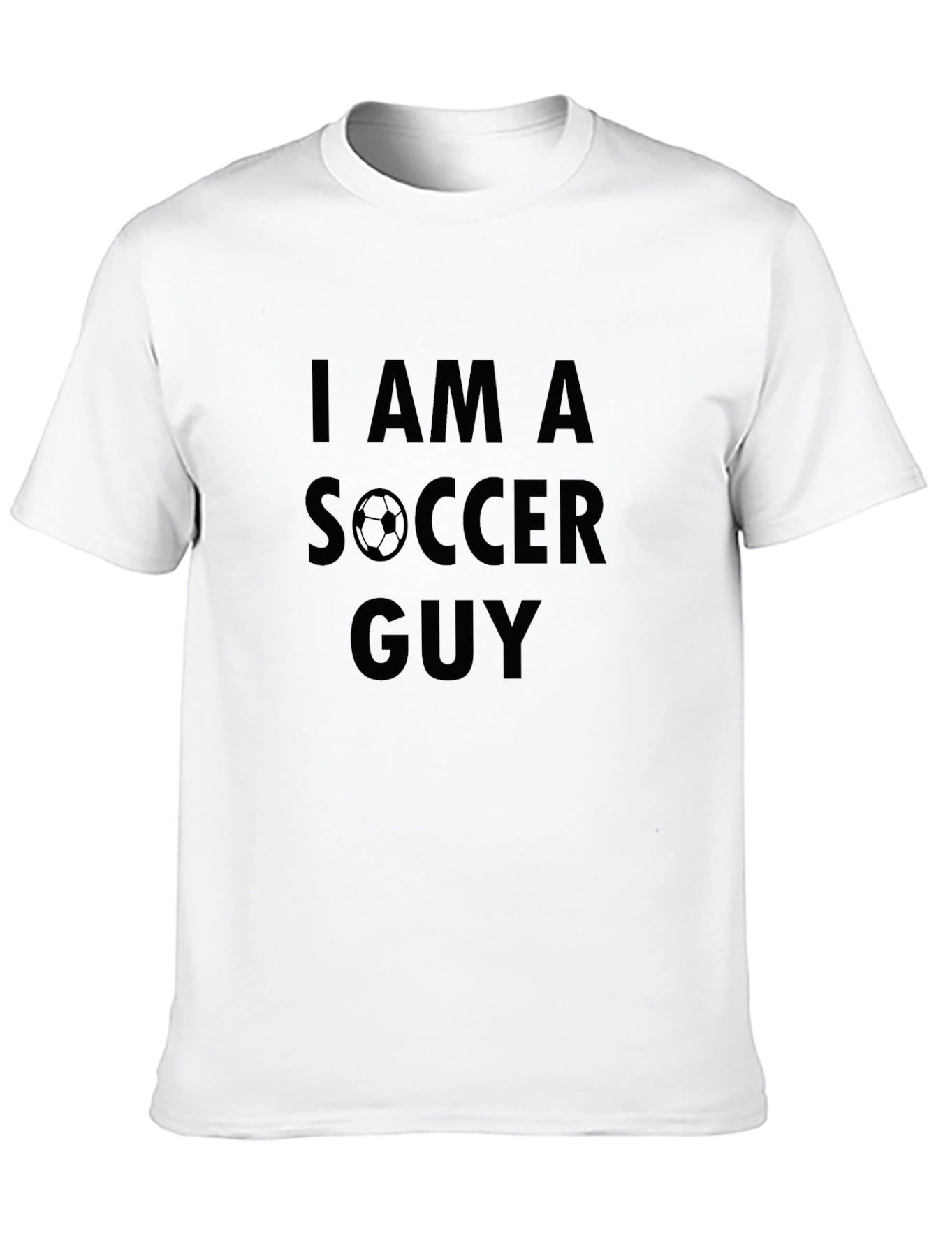 I am a Soccer Guy Black T-Shirt