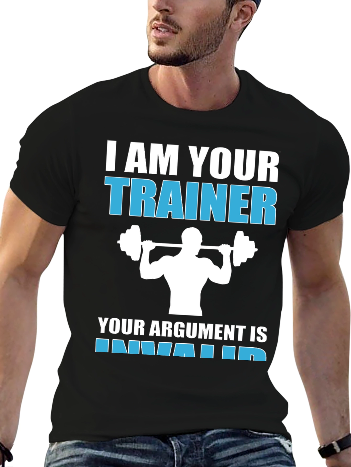 I Am Your Trainer Funny Gym Workout T-Shirt