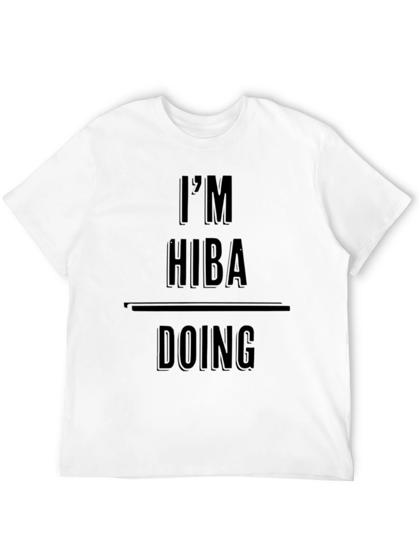 Im HIBA Doing HIBA Things Black Graphic T-Shirt