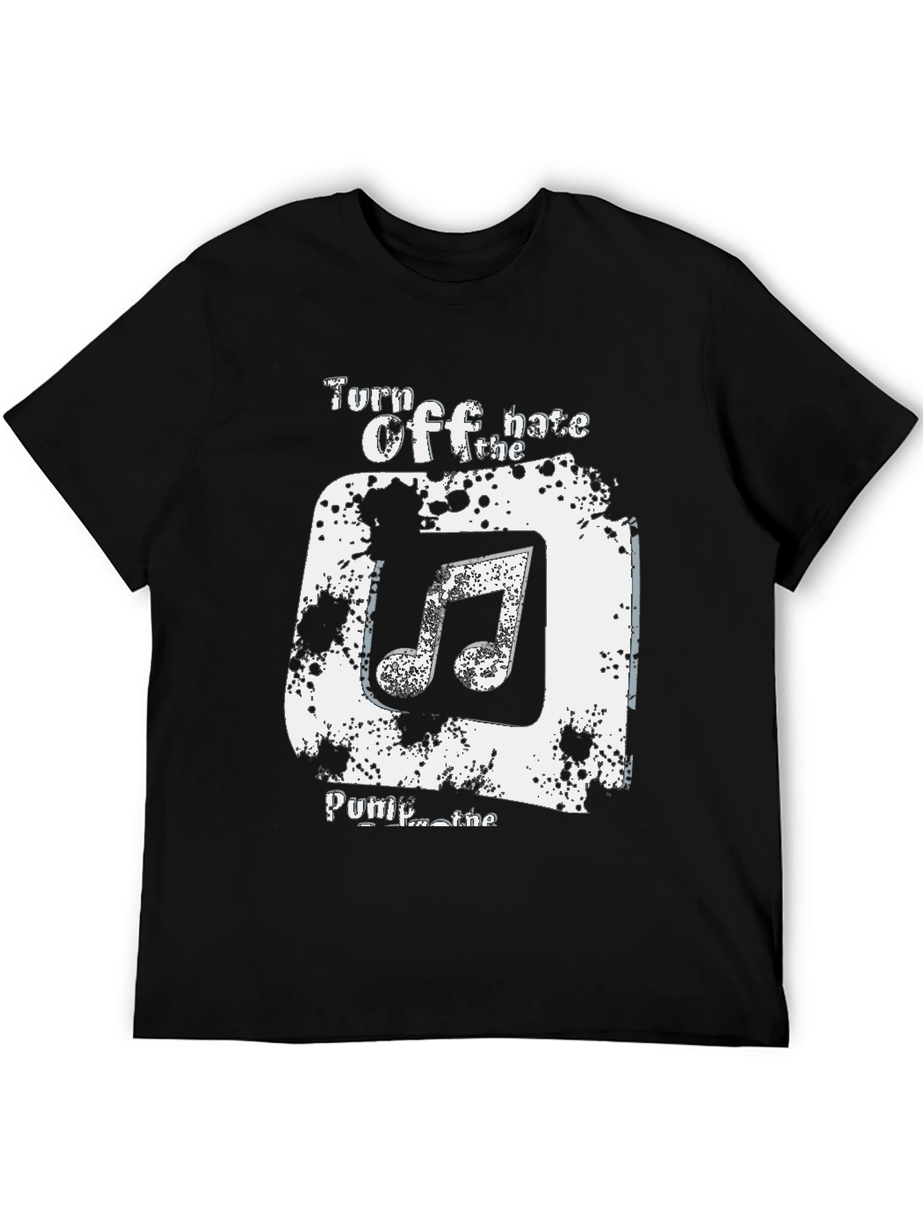Turn Off the Hate Pump the Music Graphic Tee